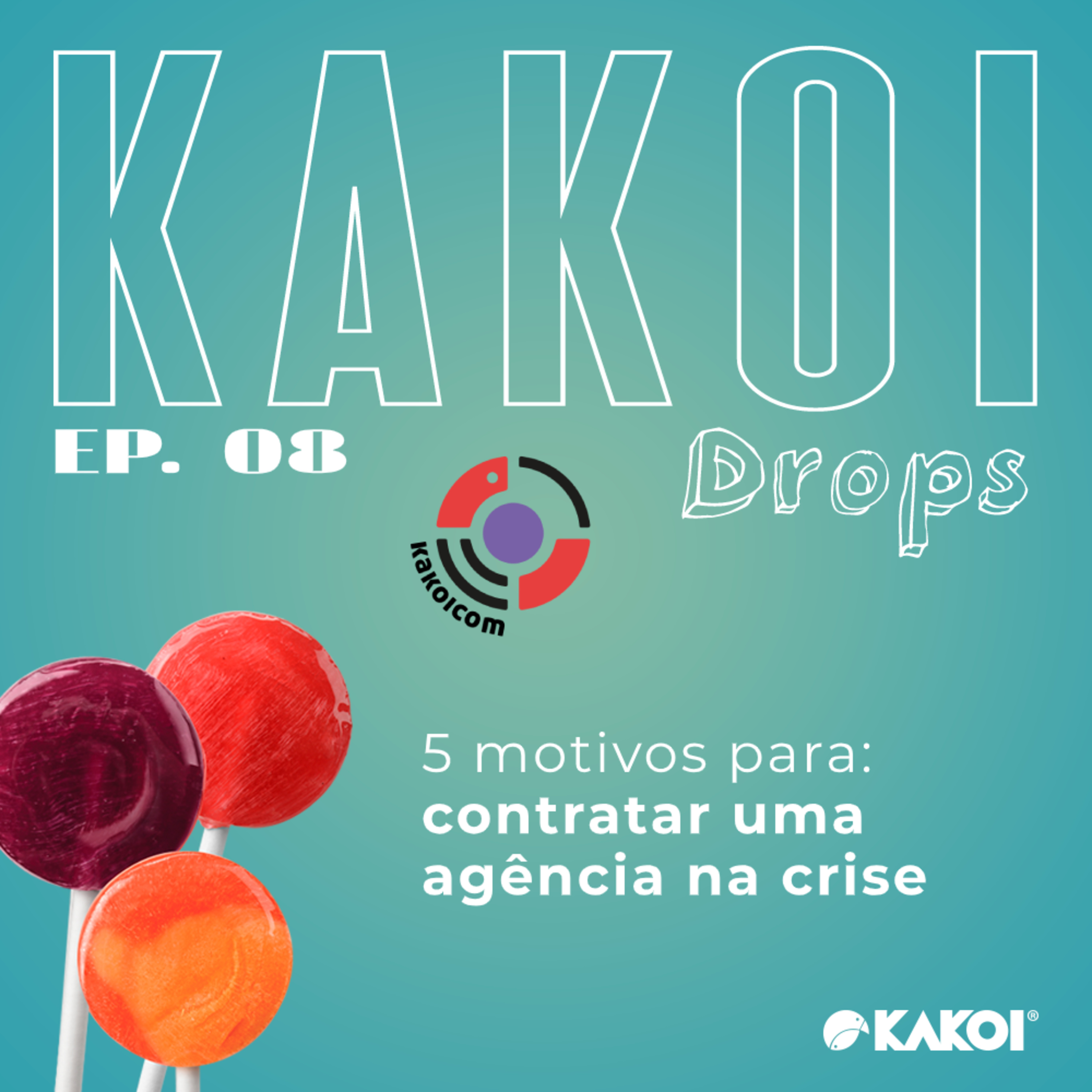 KAKOICast - Agências, Marketing e Conteúdo