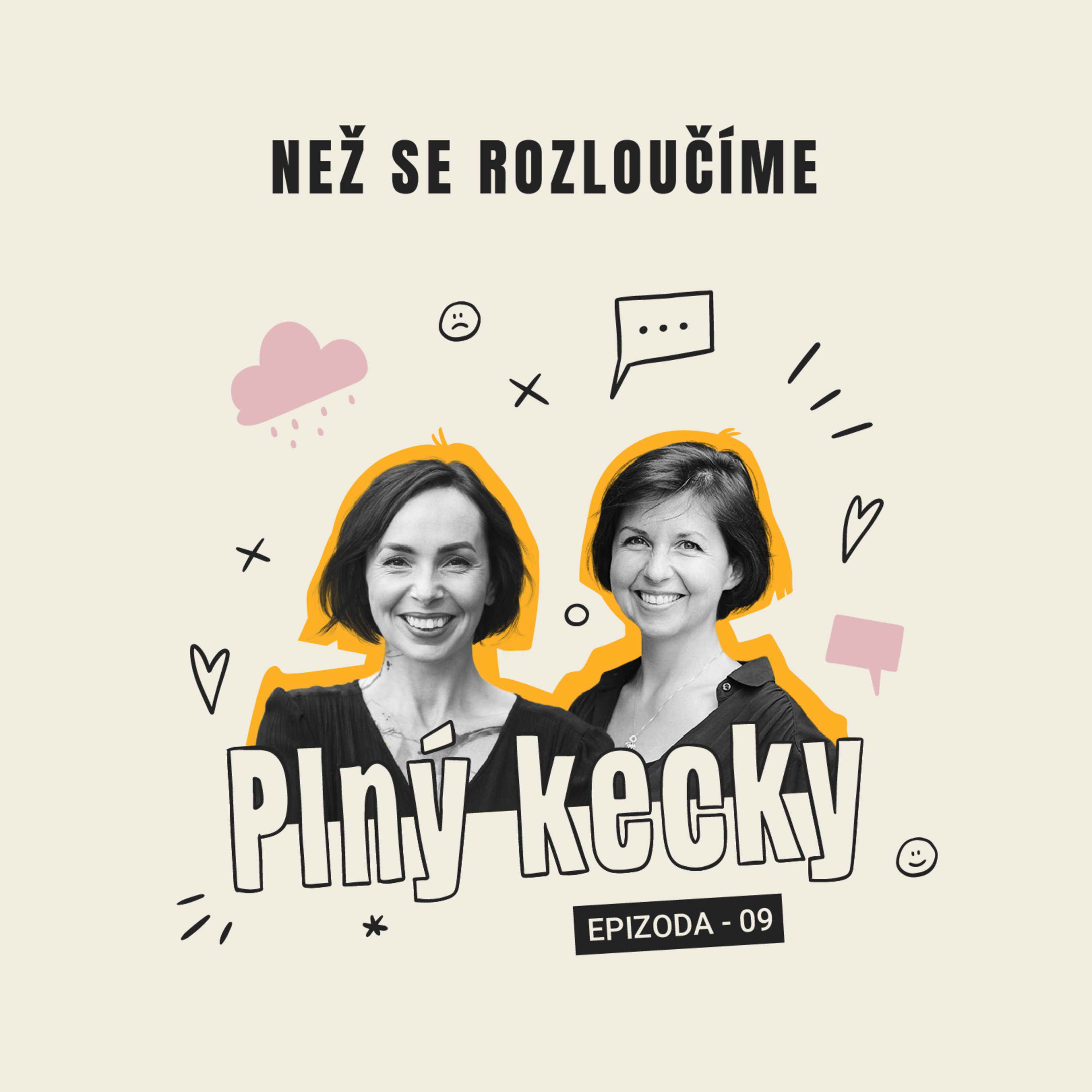 Plný Kecky | 9 | Než se rozloučíme episode artwork