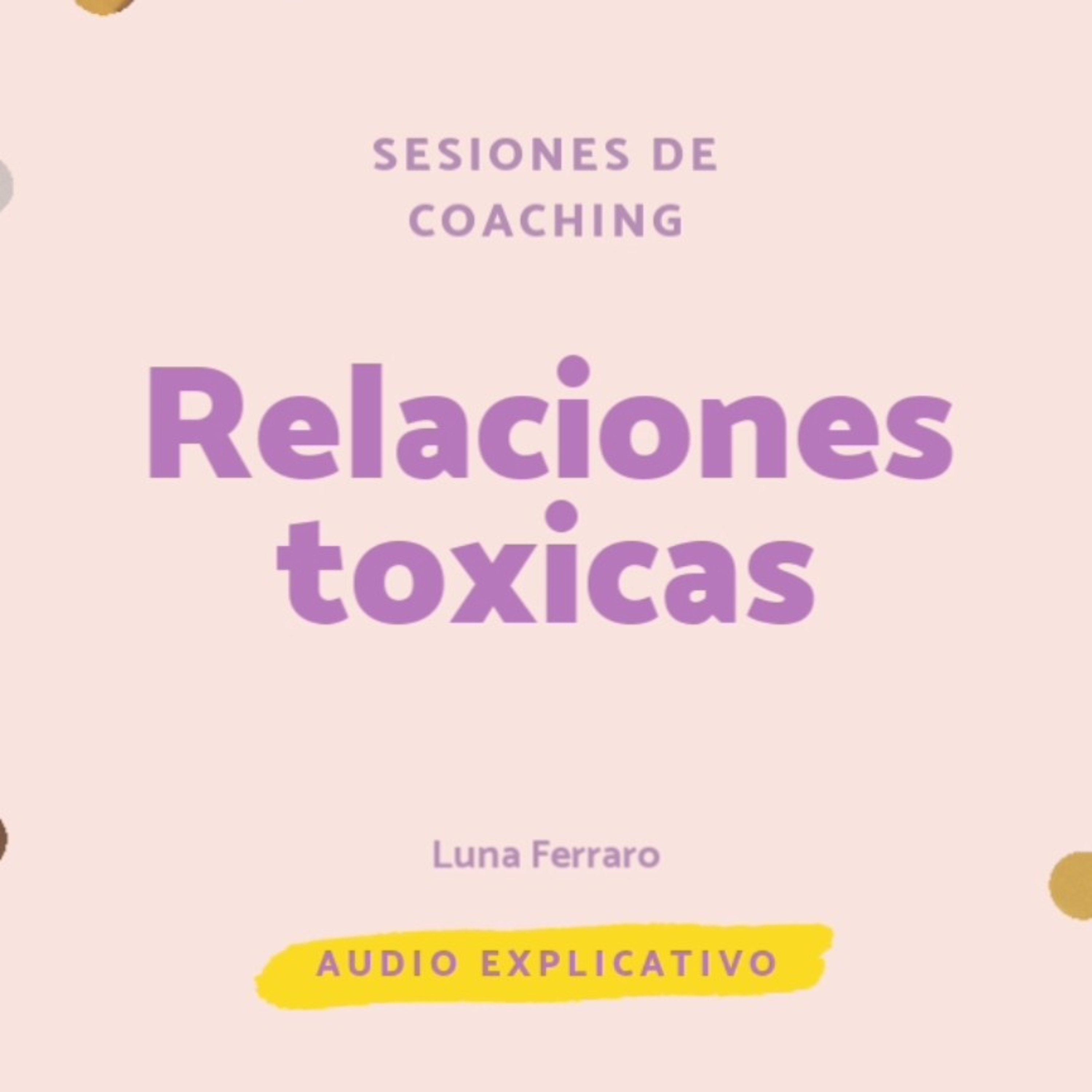 Sesiones de coaching para sanar relaciones tóxicas