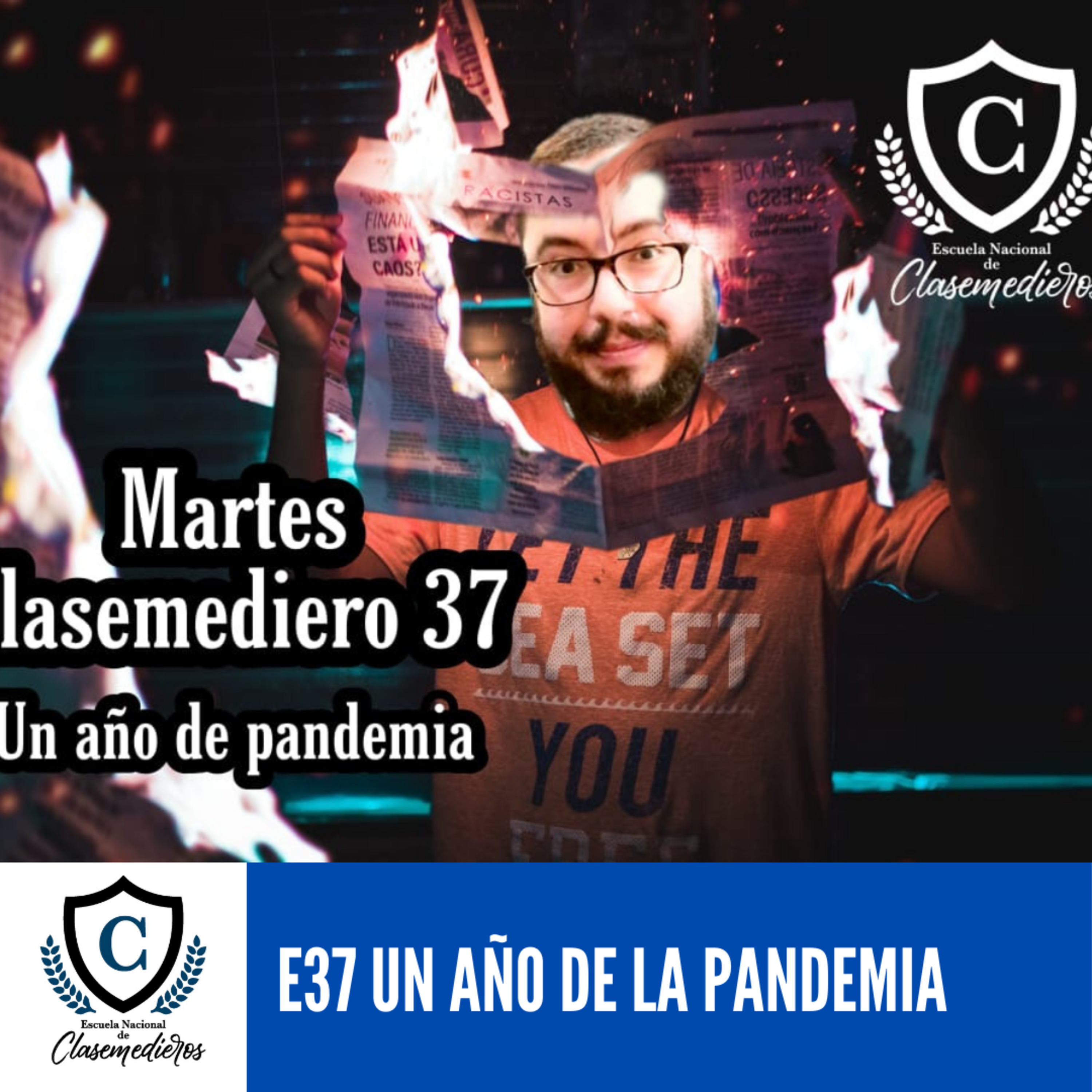 Martes Clasemediero 37: Un año de la Pandemia  episode artwork