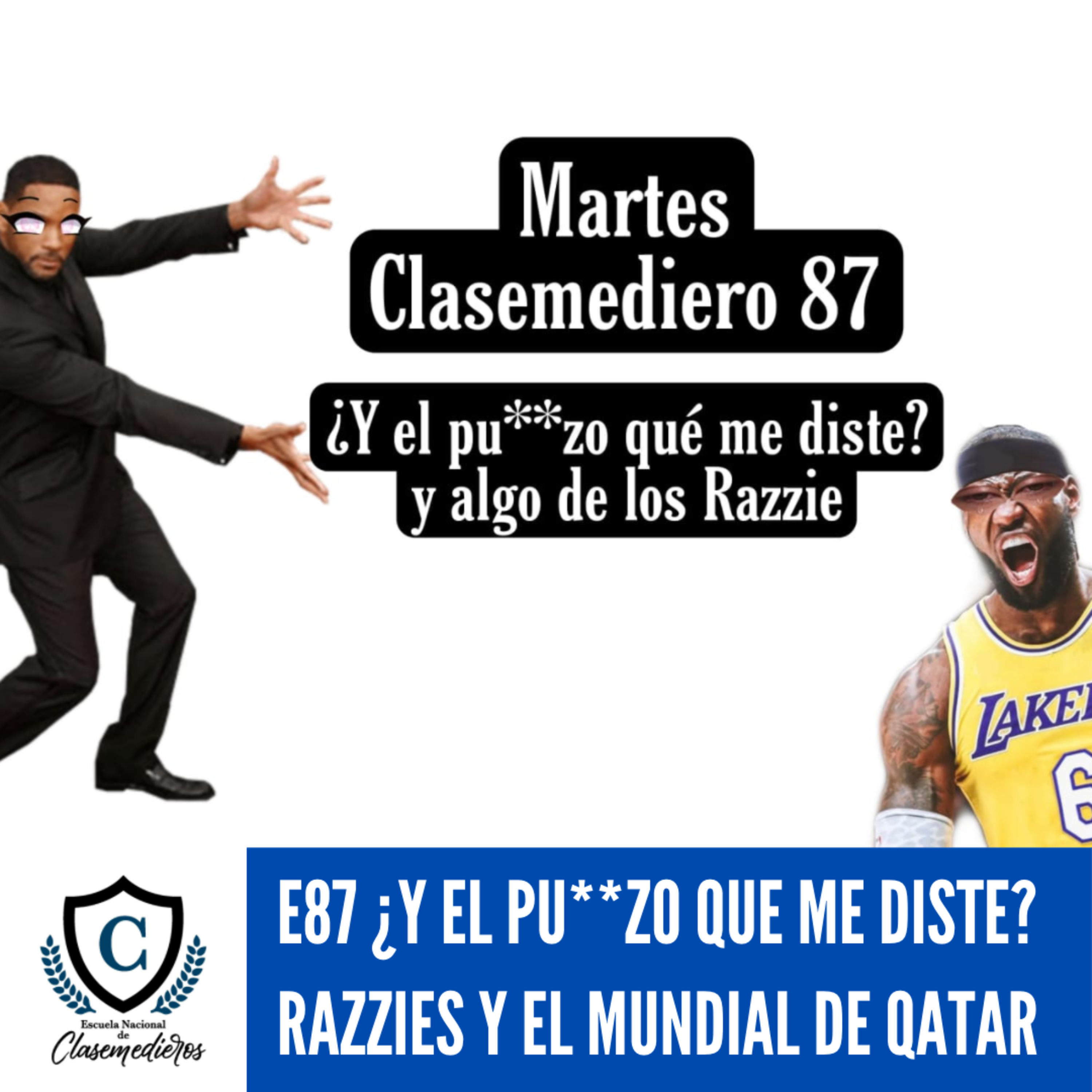 Martes Clasemediero 87: ¿Y el pu**zo que me diste? Los Razzies y El Mundial de Qatar episode artwork