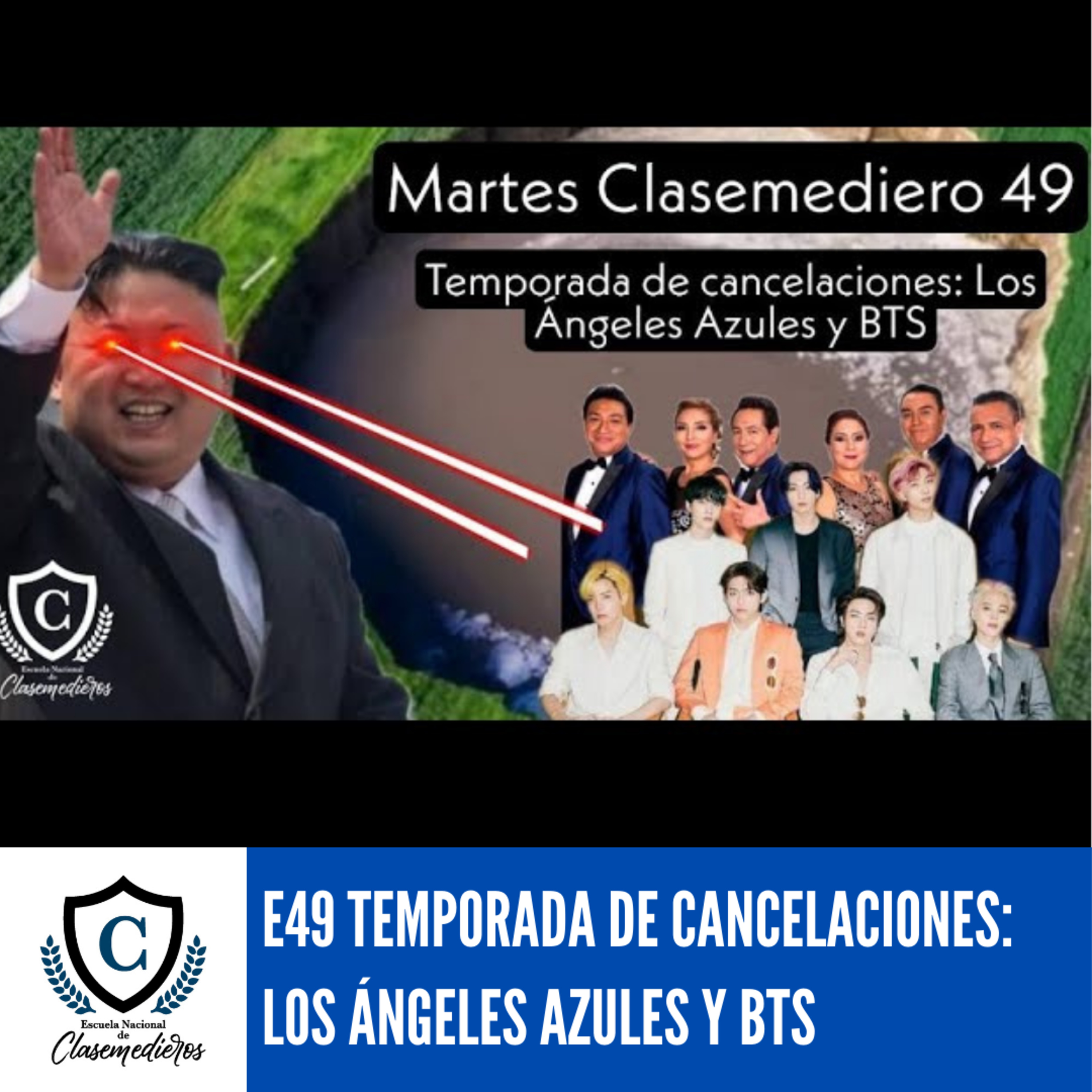 Martes Clasemediero 49: Temporada de Cancelaciones: Los Ángeles Azules y BTS episode artwork
