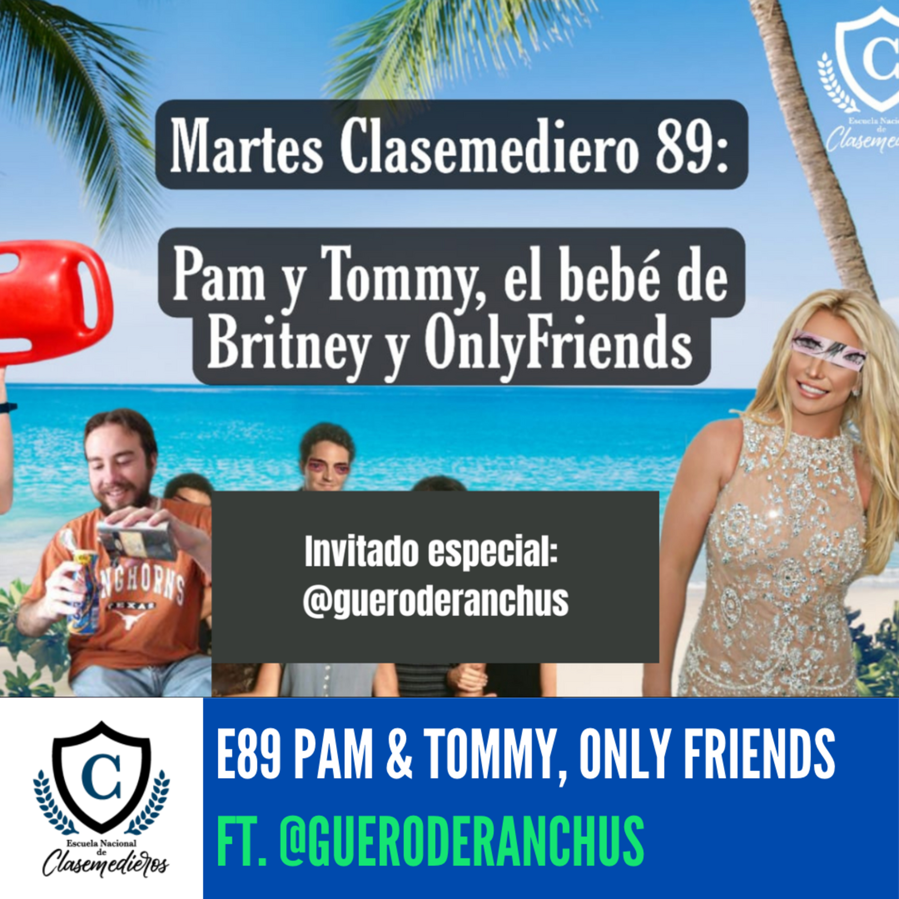 Martes Clasemediero 89 (ft. @gueroderanchus): Pam & Tommy, Comedia (otra vez), Only friends y más. episode artwork