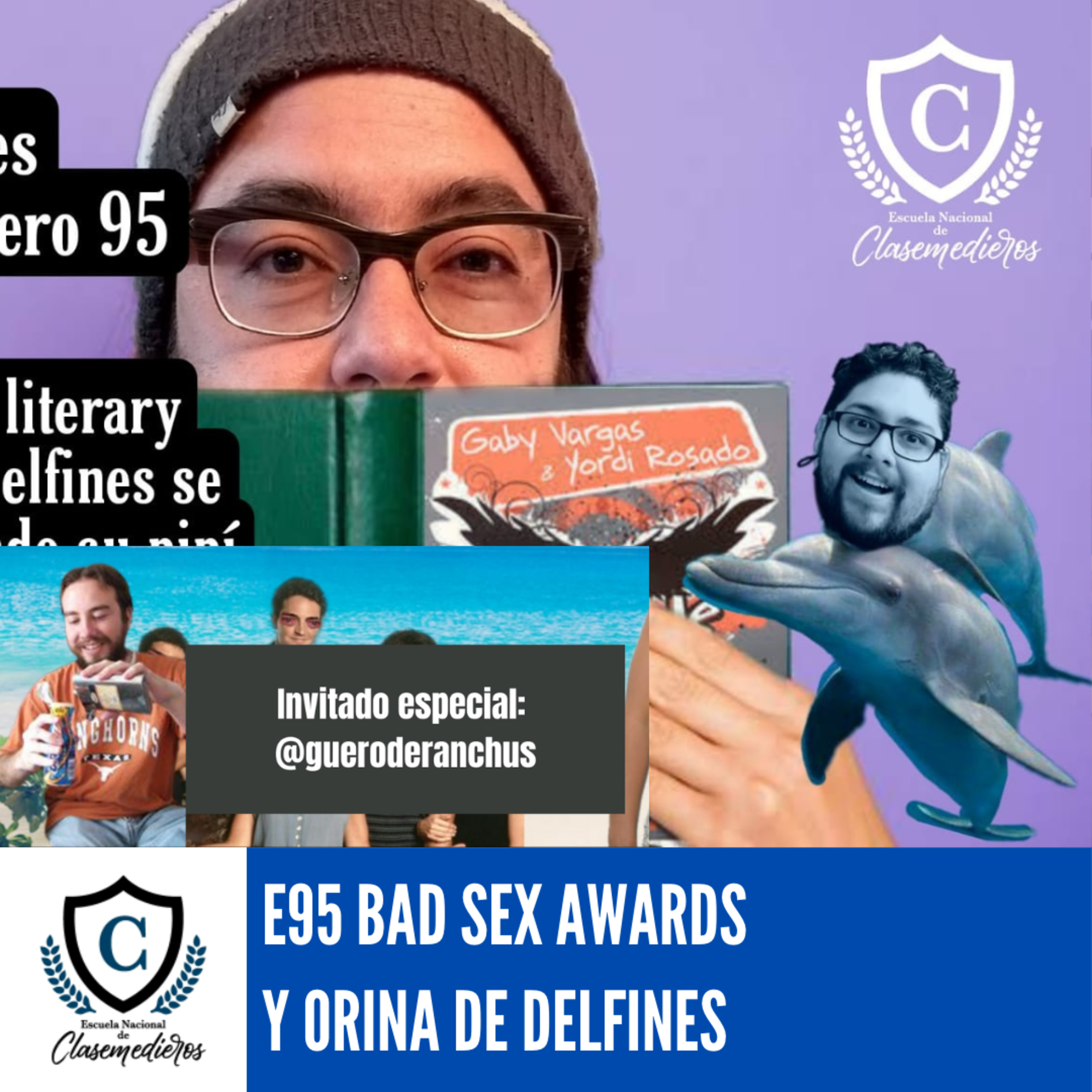 Martes Clasemediero 95: Bad Sex Literary Awards, los Delfines se comunican con Orina (Ft. GuerodeRanchus) episode artwork