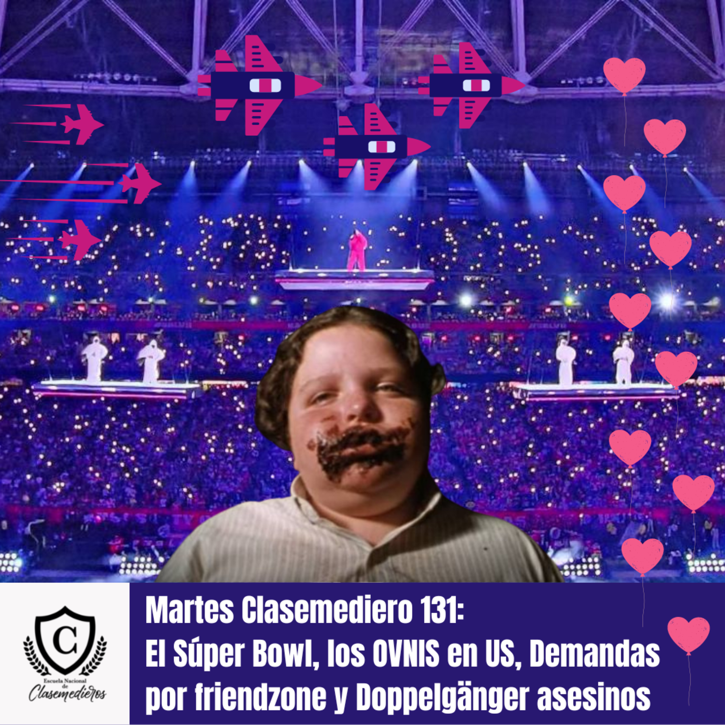 Martes Clasemediero 131: El Súper Bowl, los OVNIS en US, Demandas por friendzone y Doppelgänger asesinos episode artwork