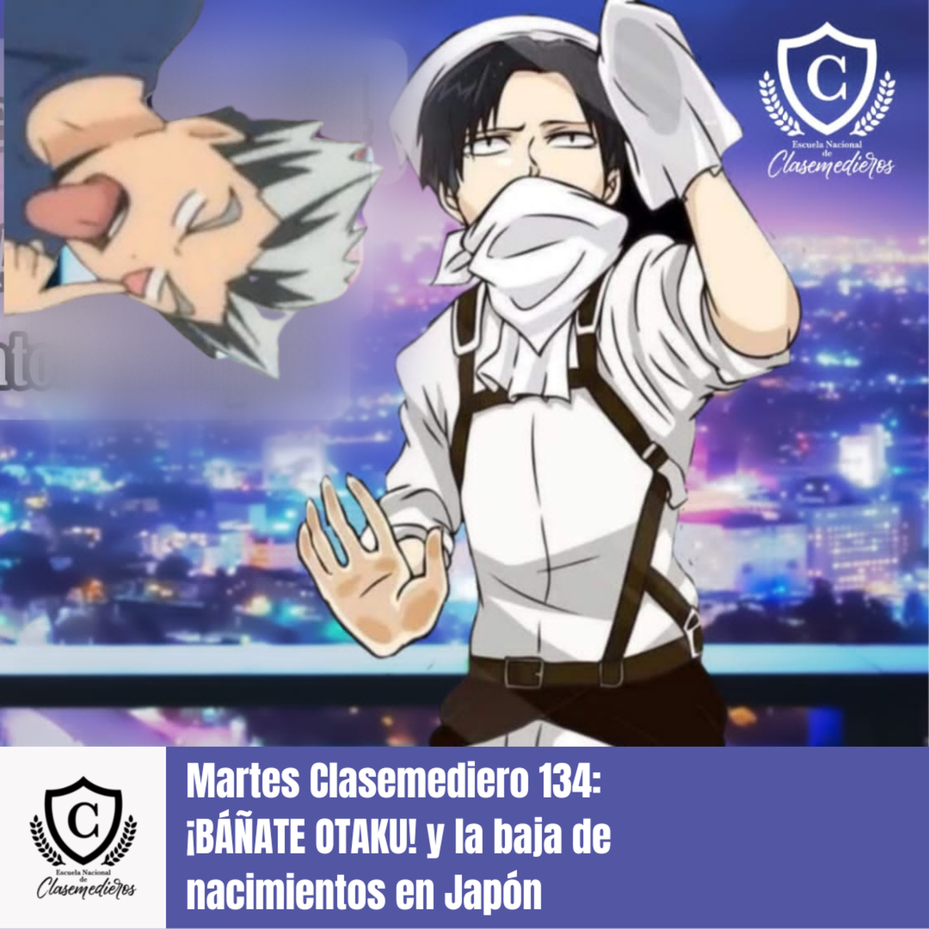Martes Clasemediero 134: ¡BÁÑATE OTAKU! y la baja de nacimientos en Japón. episode artwork