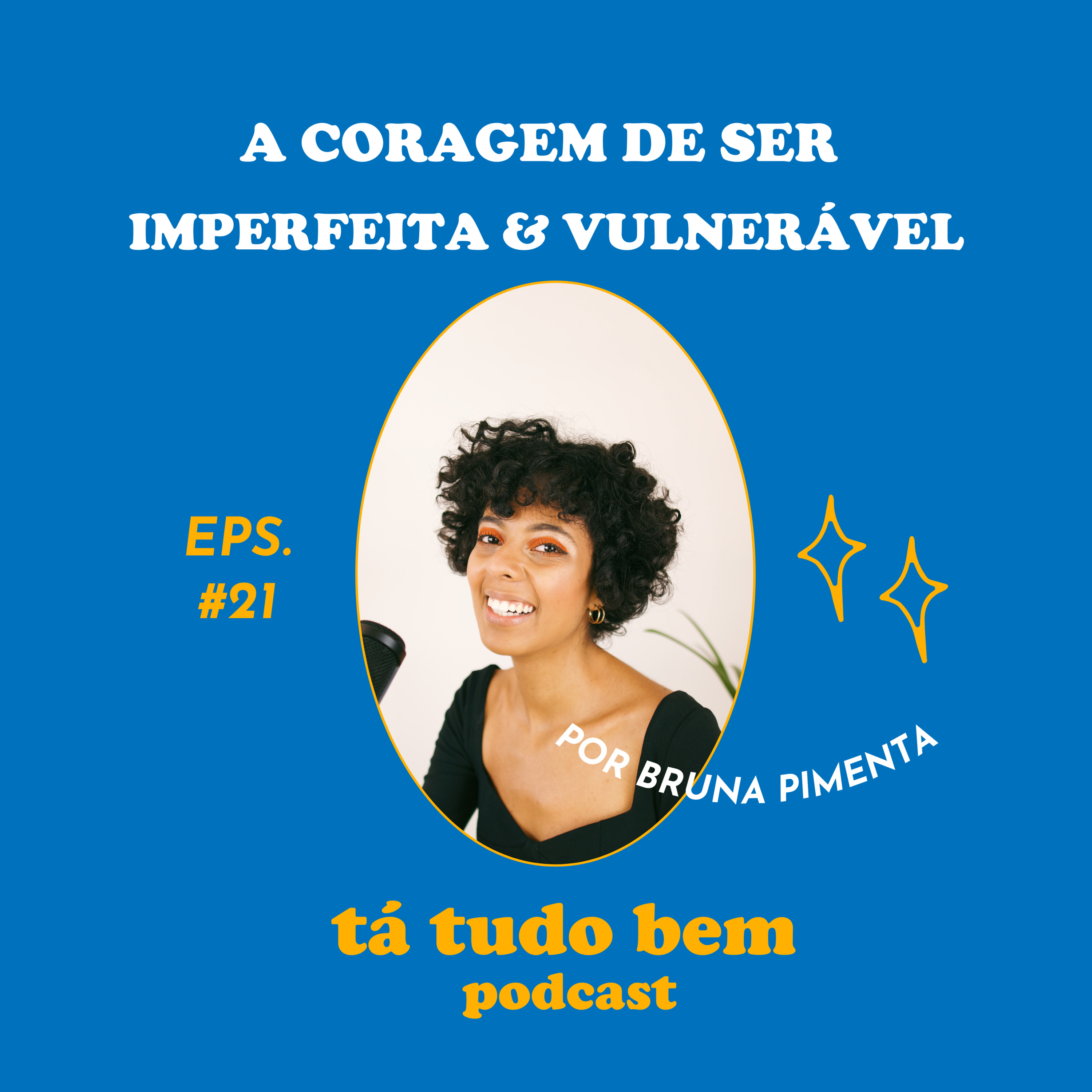 T2: EP21 a coragem de ser imperfeita e vulnerável | & Isabella Silveira episode artwork