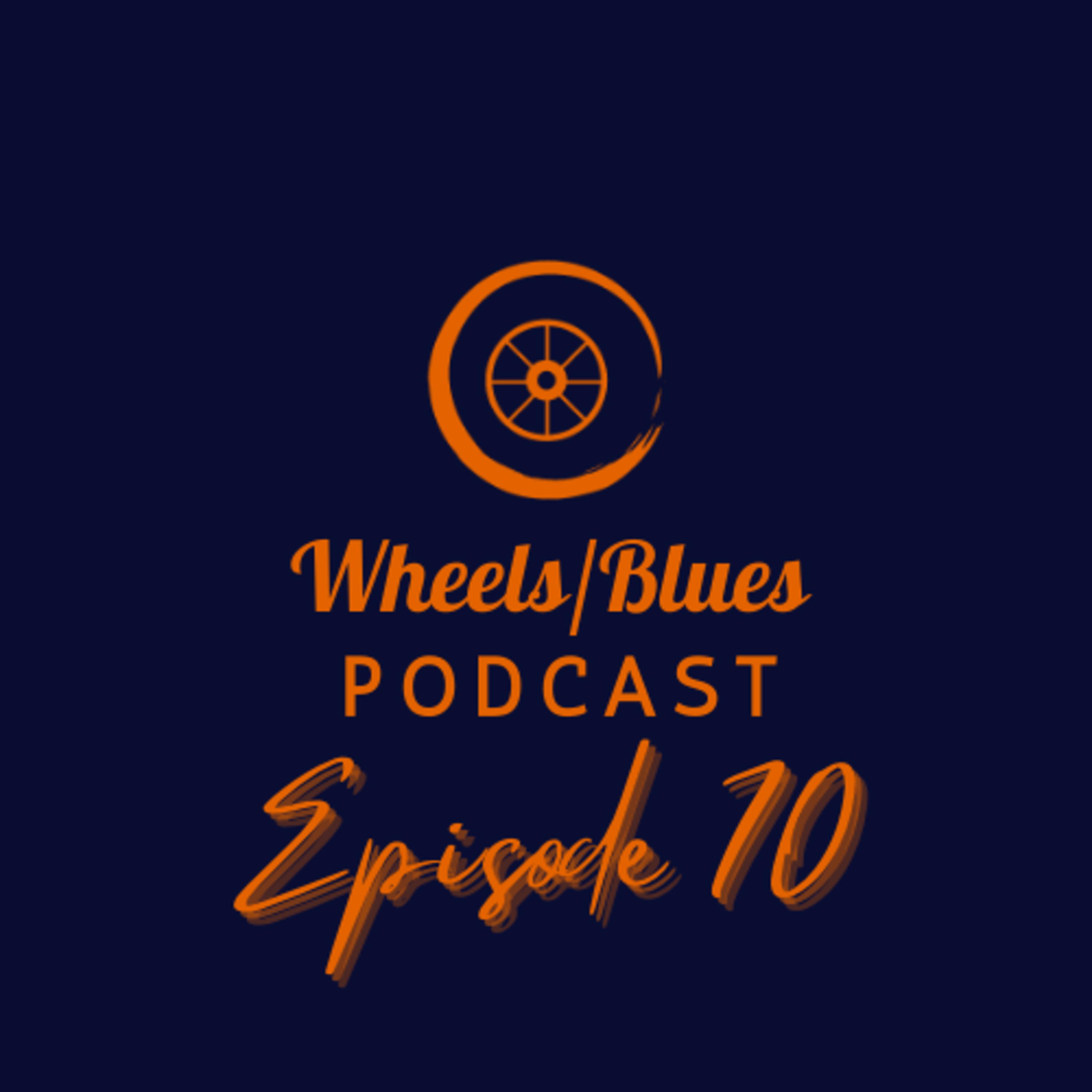 Wheels/Blues Episode 70 episode artwork