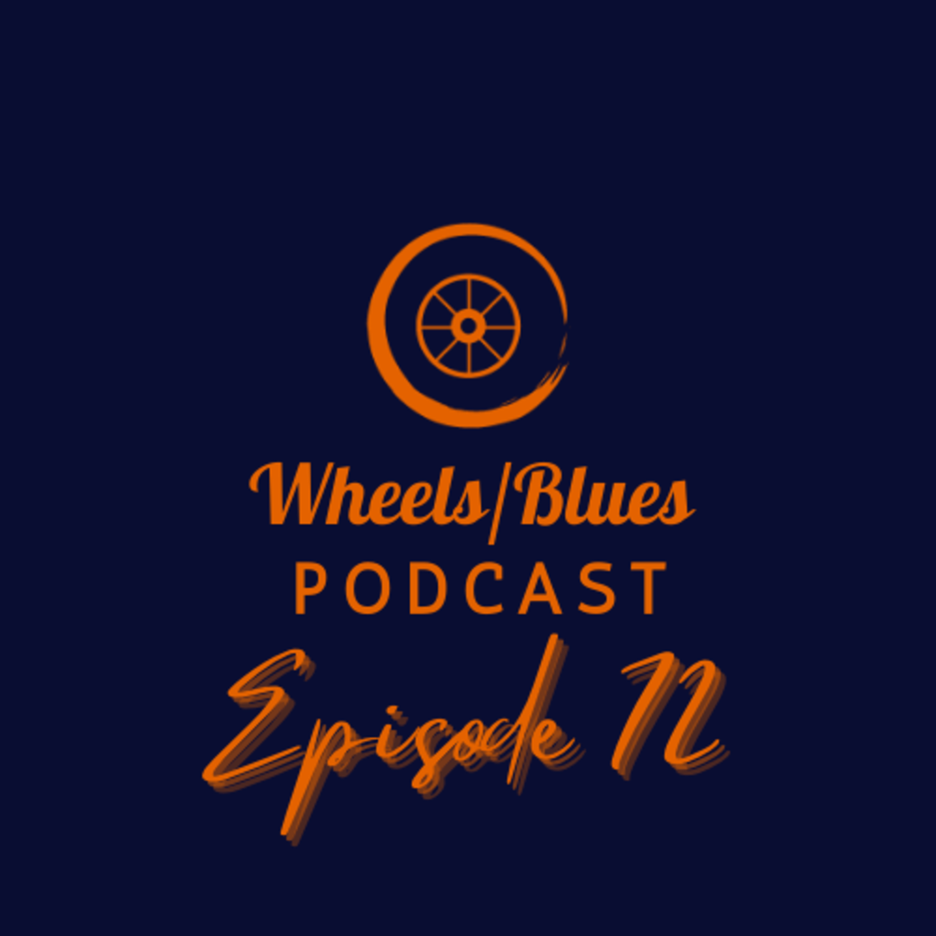 Wheels/Blues Podcast Episode 72 episode artwork
