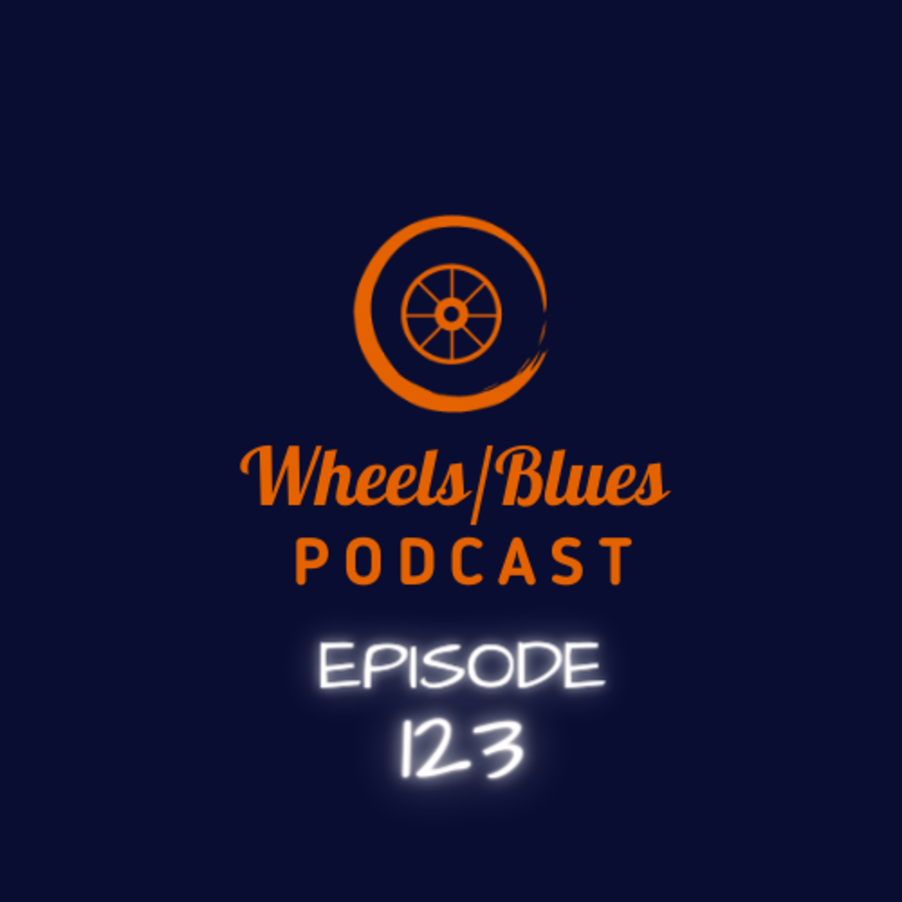 Wheels/Blues Podcast Episode 123 episode artwork