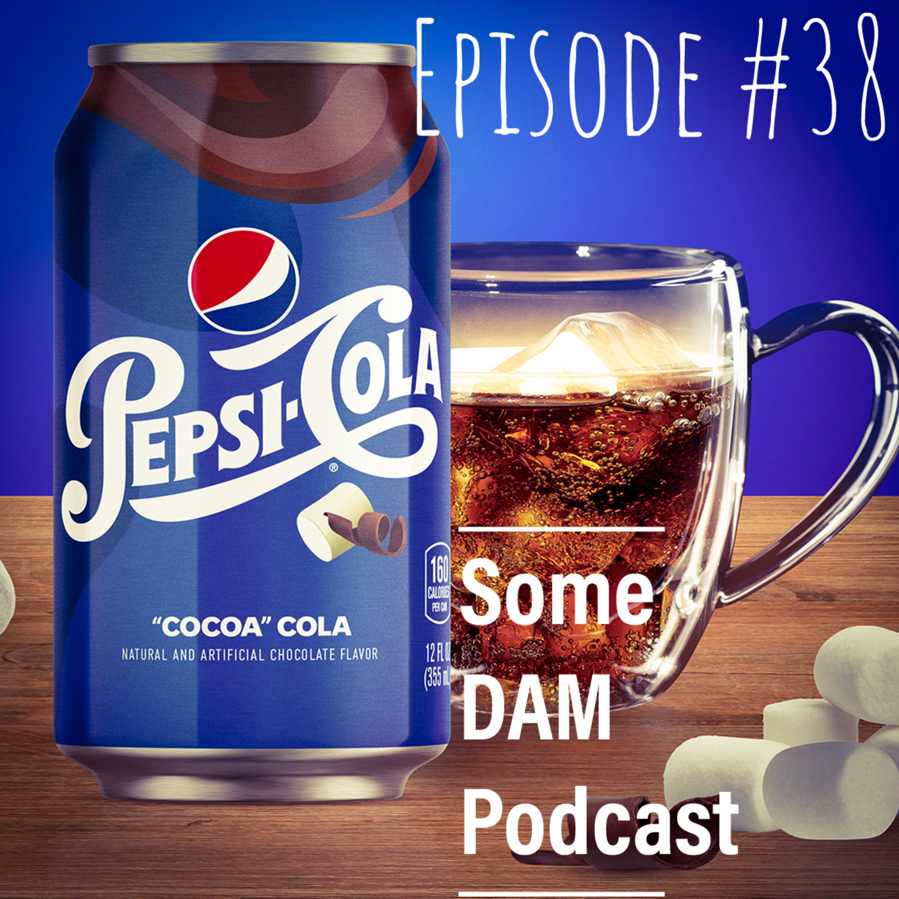 Episode 38: Just throw mayo at him.