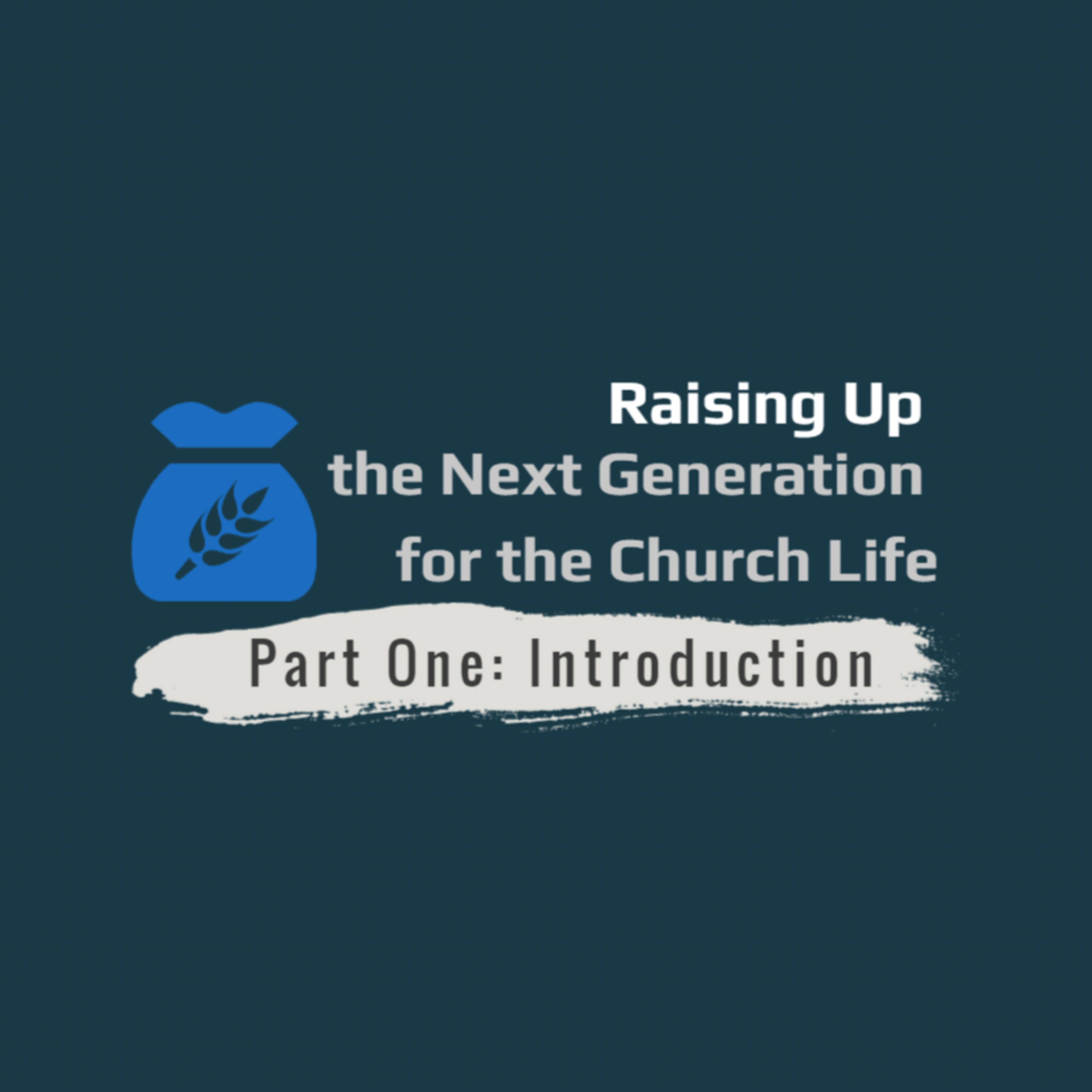 Lesson 1 - Vessels unto Honor for God’s Eternal Economy