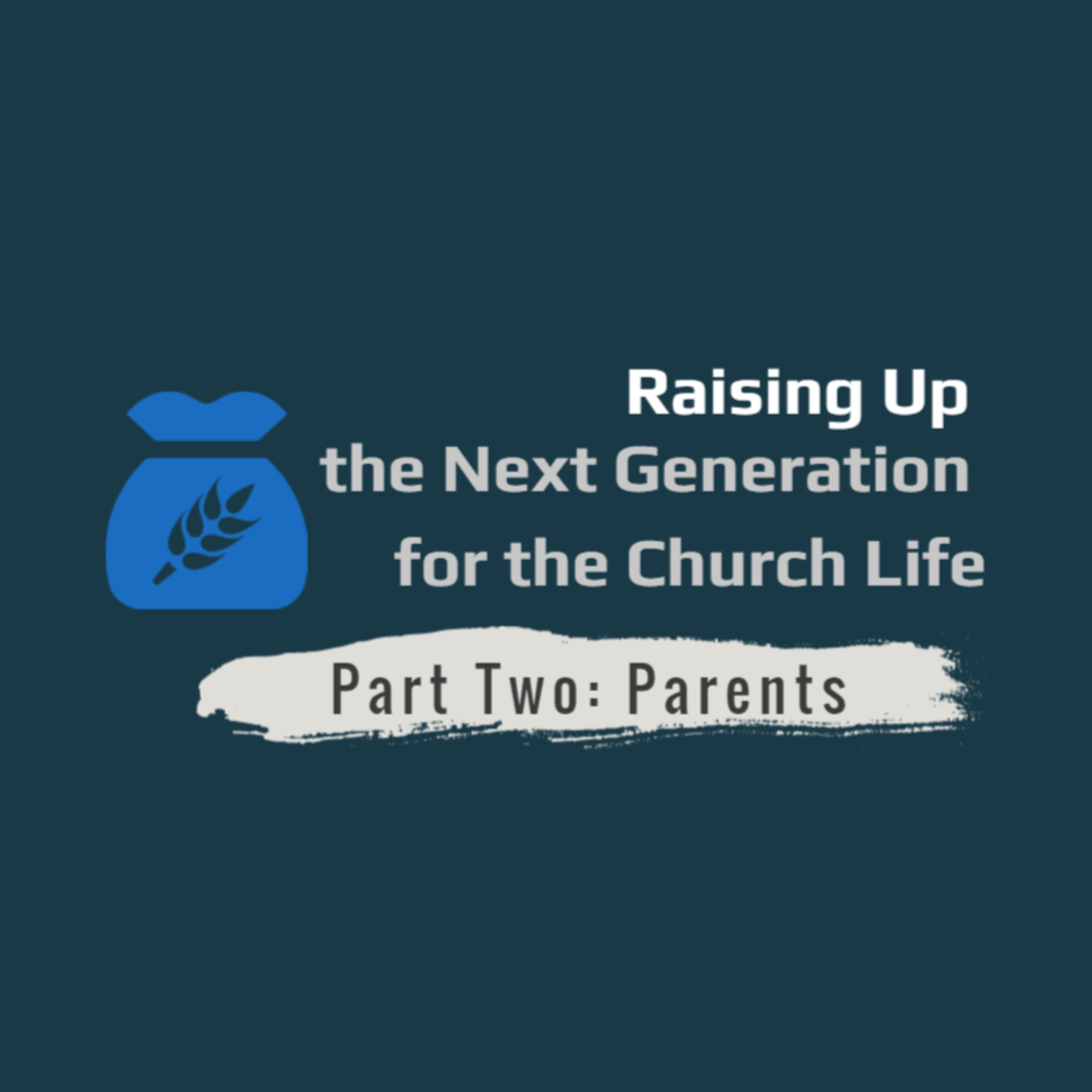 Lesson 7 - Sanctifying Ourselves For the Sake of the Children