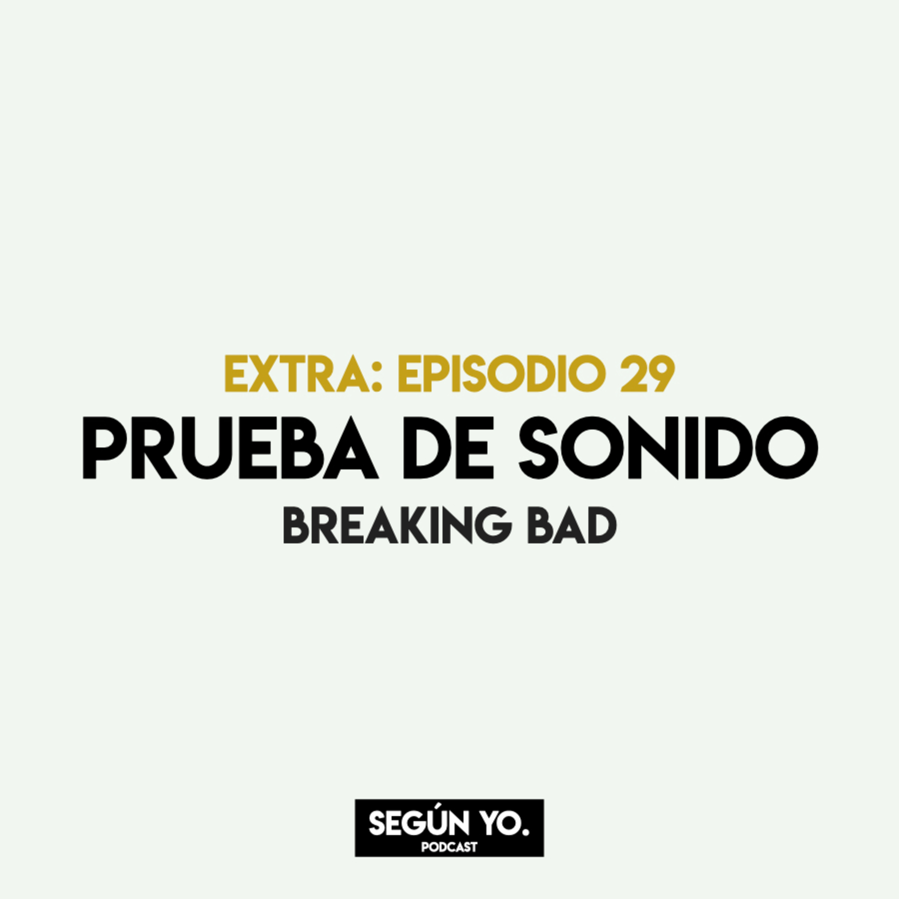 SEGÚN YO.