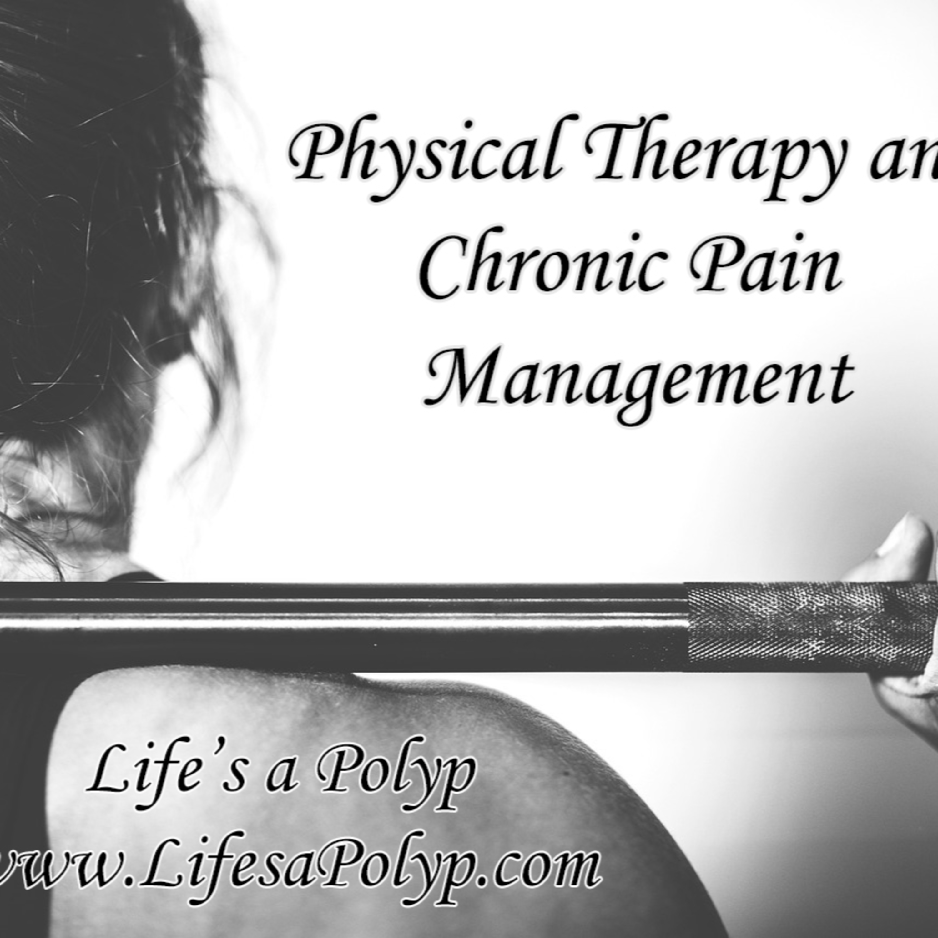 Chronic Pain and Physical Therapy episode artwork