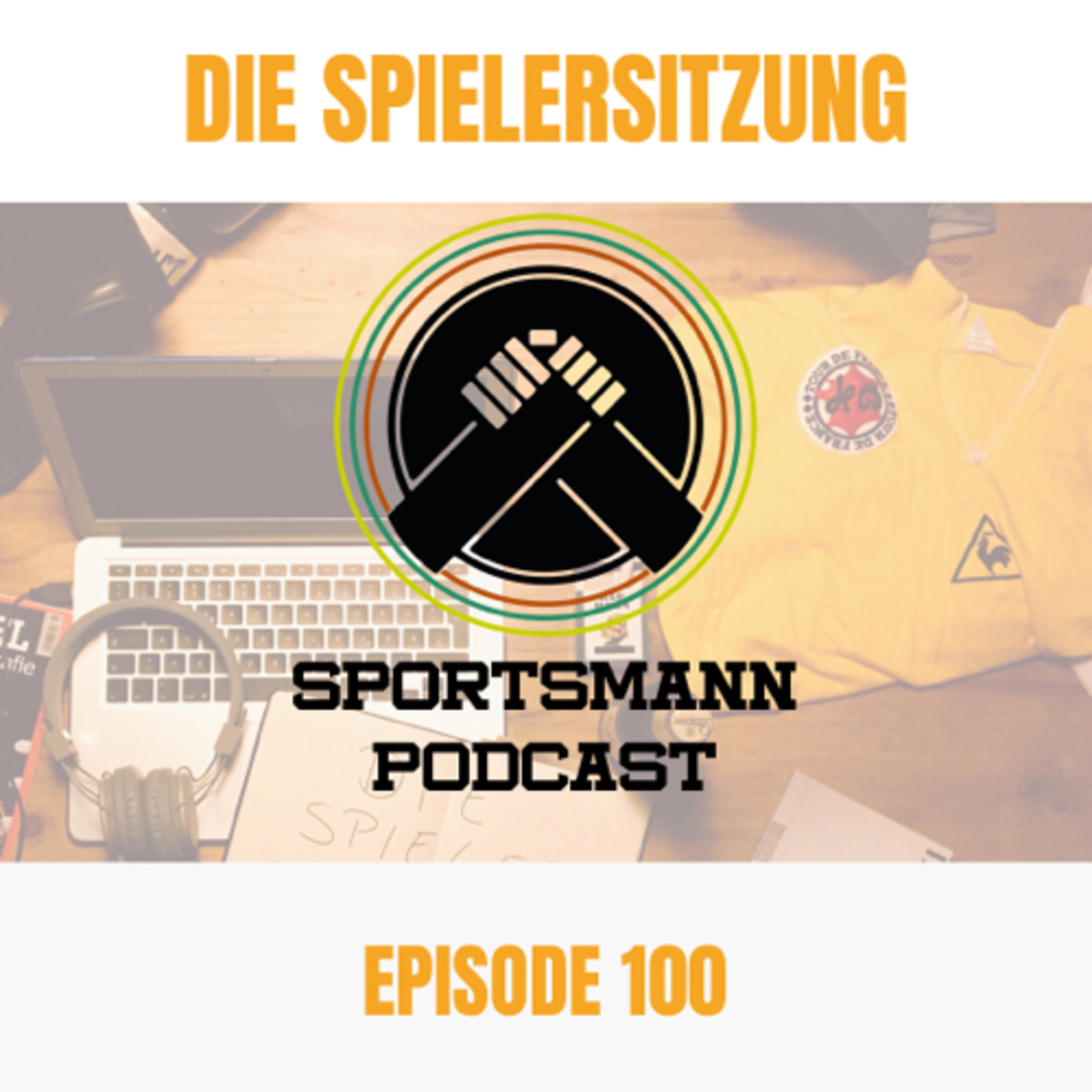 Die Spielersitzung – ein Sportsmann Podcast