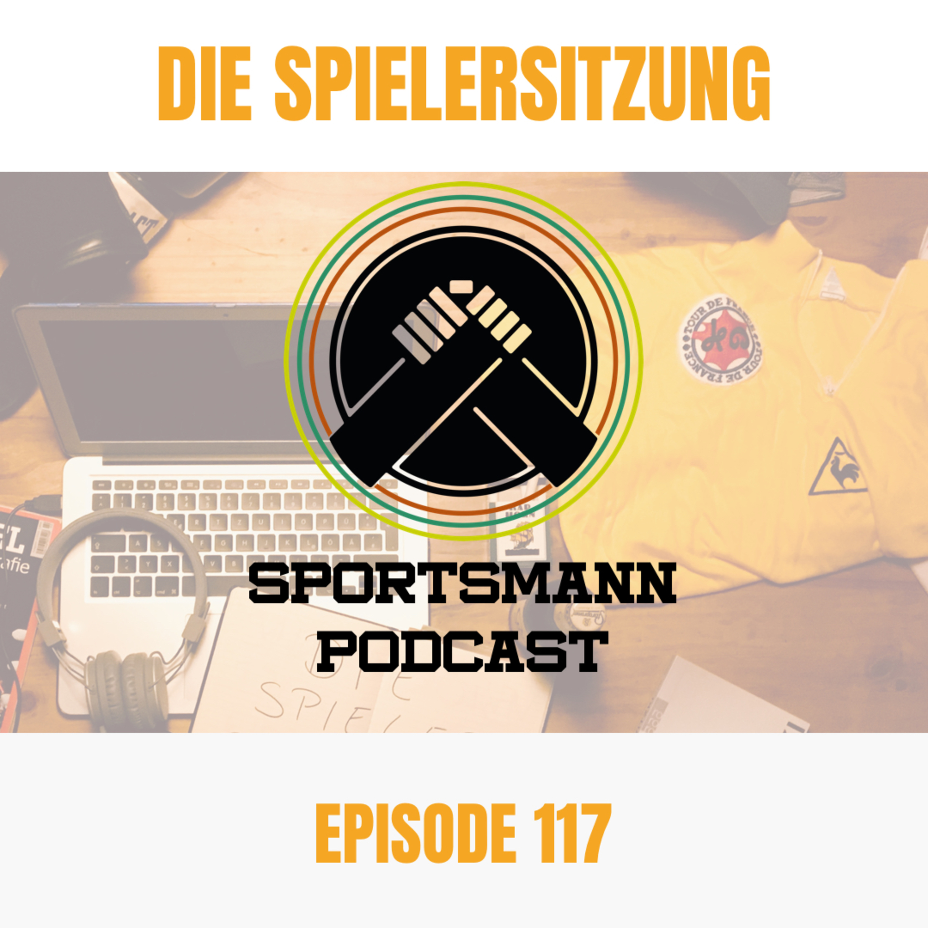Die Spielersitzung – ein Sportsmann Podcast