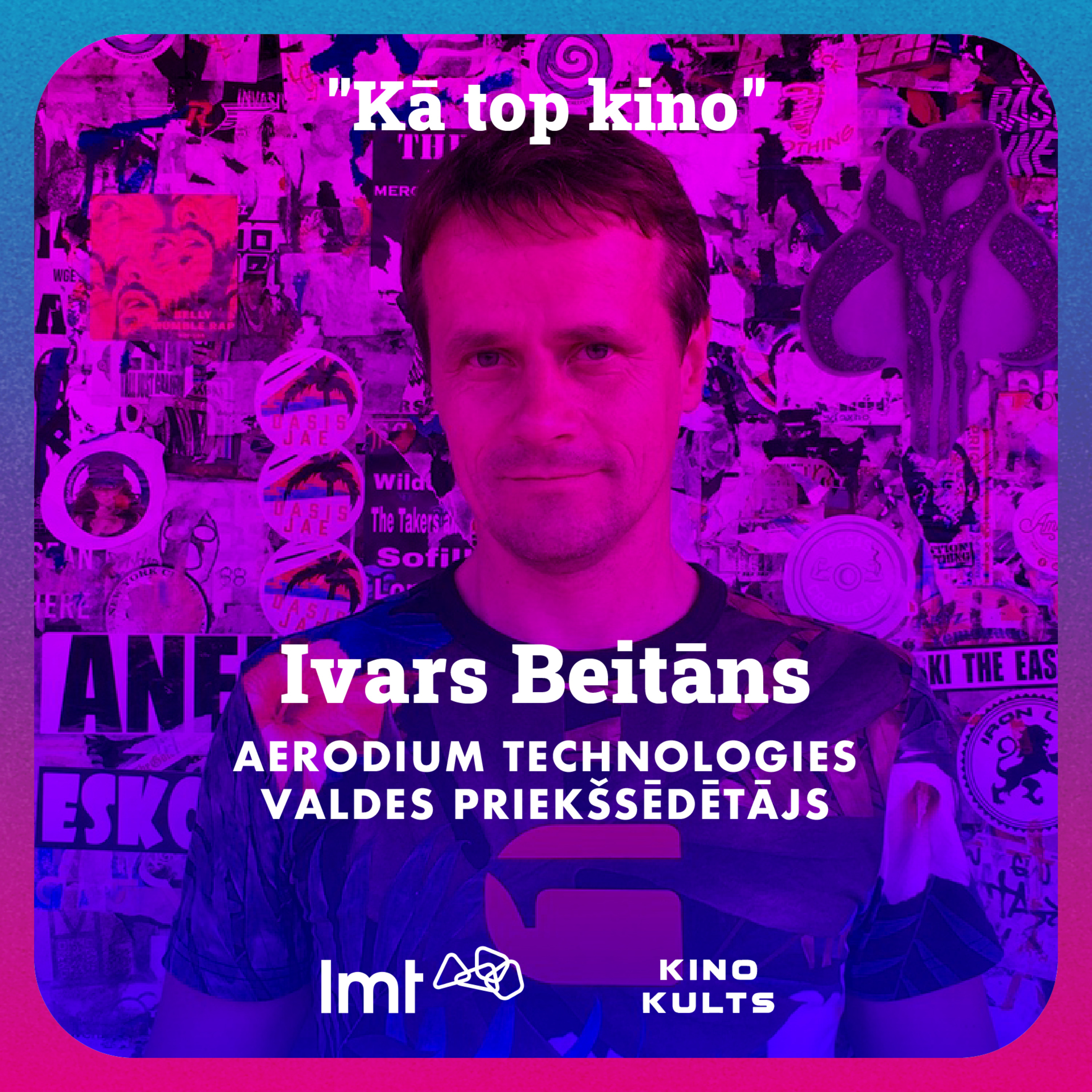 "Kā top kino" ar LMT: "Aerodium Technologies" vadītājs Ivars Beitāns episode artwork