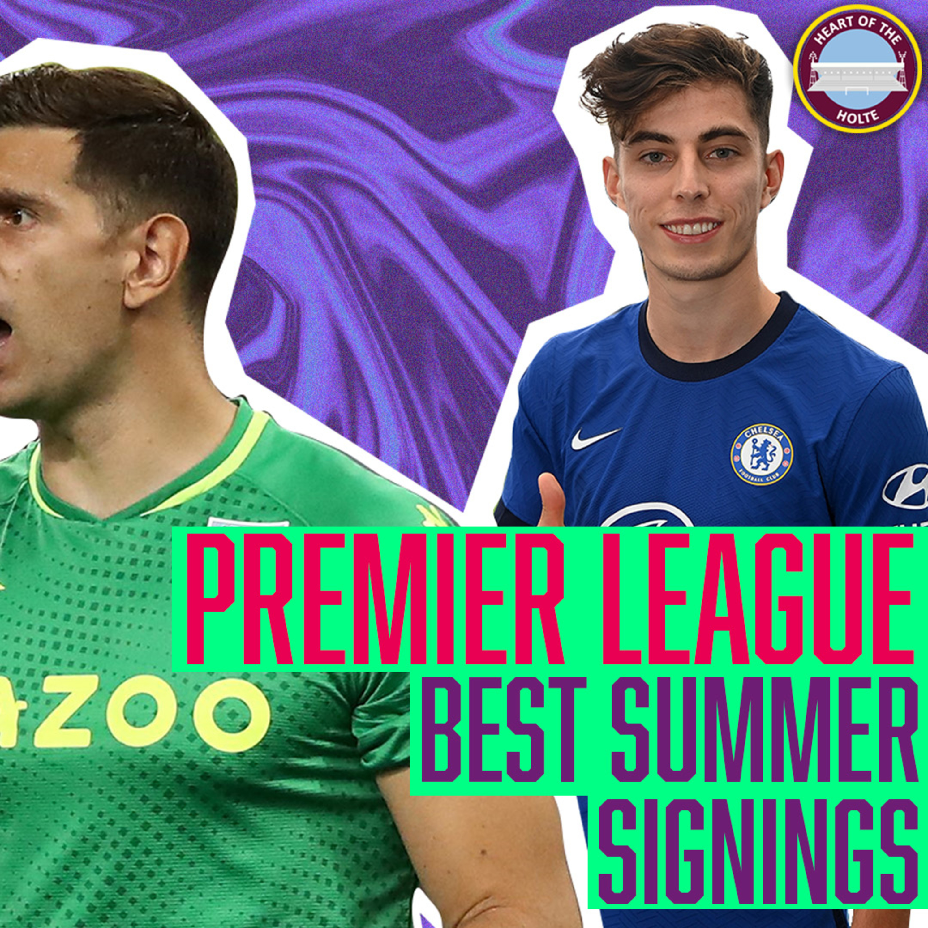 PREMIER LEAGUE CLUBS BEST SUMMER 2020/21 SIGNING - The Villa Filler Podcast S5 #11  episode artwork