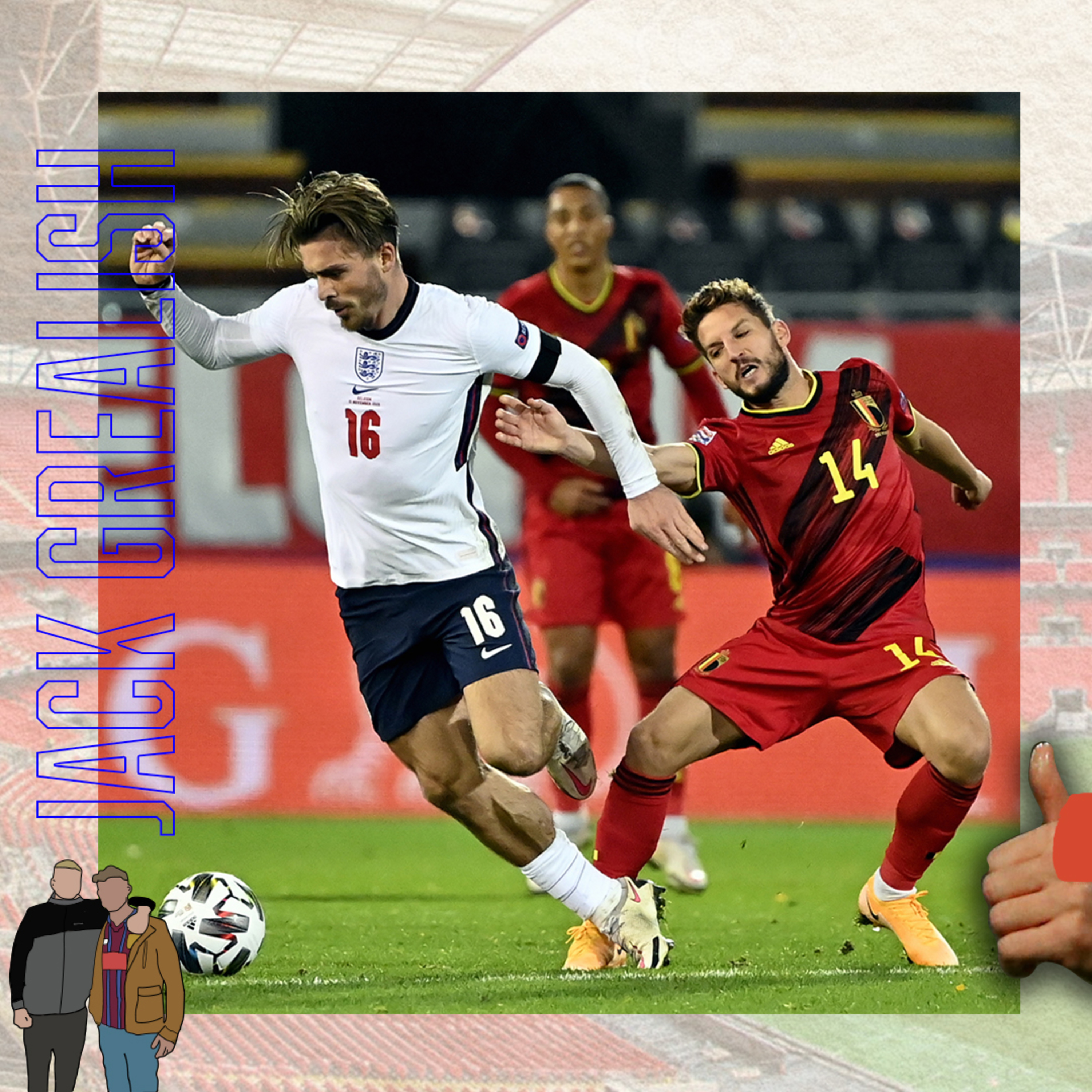 GREALISH SHINES IN ENGLAND DEFEAT - BELGIUM 2-0 ENGLAND HIGHLIGHTS - The Villa Filler Podcast S5 #21 episode artwork