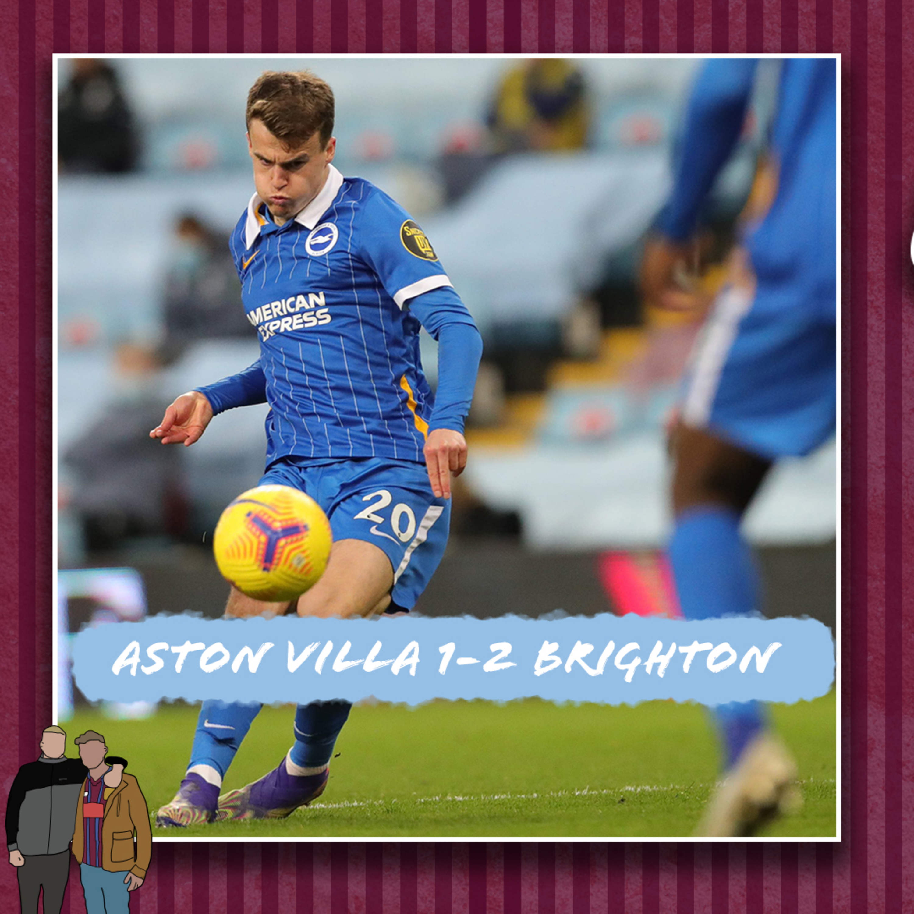 VAR DENIES VILLA LATE PENALTY - ASTON VILLA 1-2 BRIGHTON HIGHLIGHTS - The Villa Filler Podcast S5#23 episode artwork