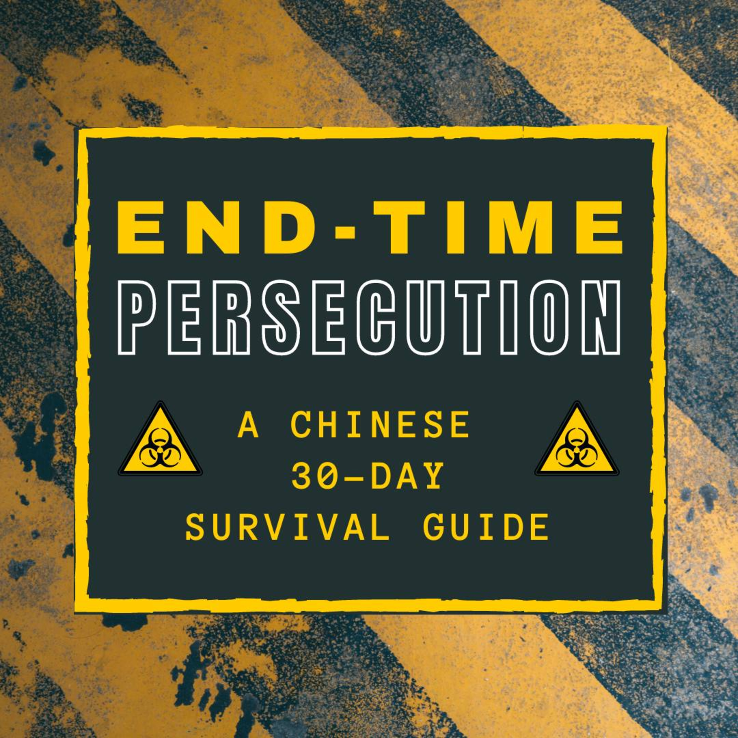 Episode 559: End Time Persecution And 30 Day Chinese Survival Guide episode artwork