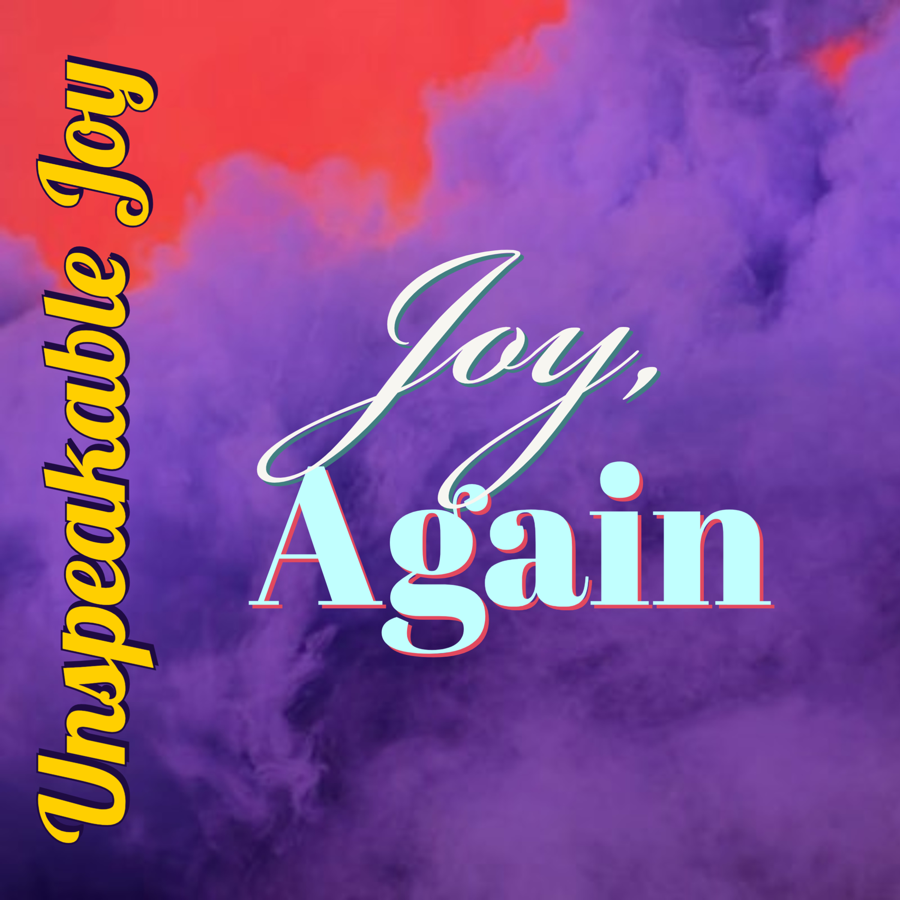 Unspeakable Joy