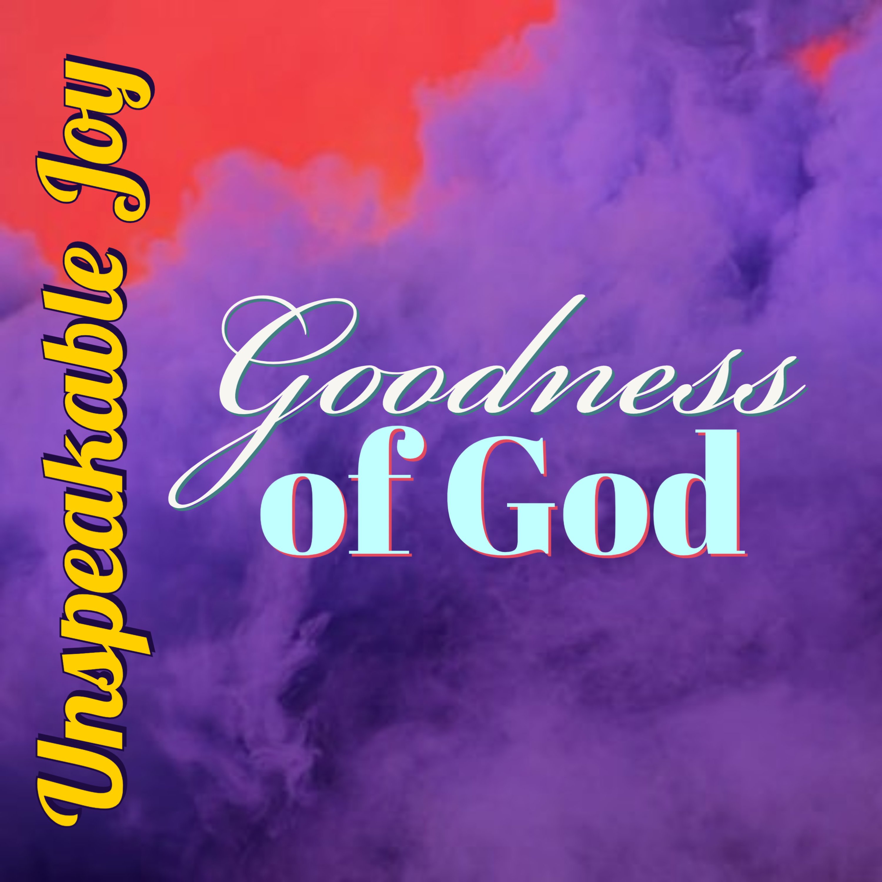 Unspeakable Joy