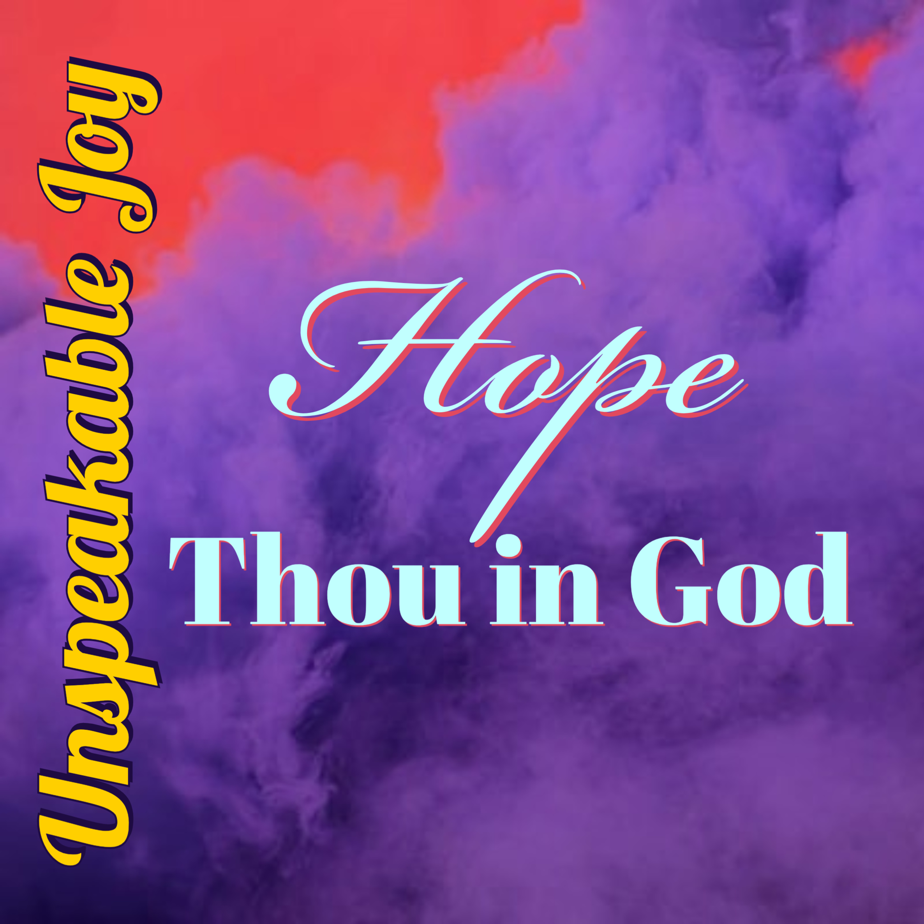 Unspeakable Joy