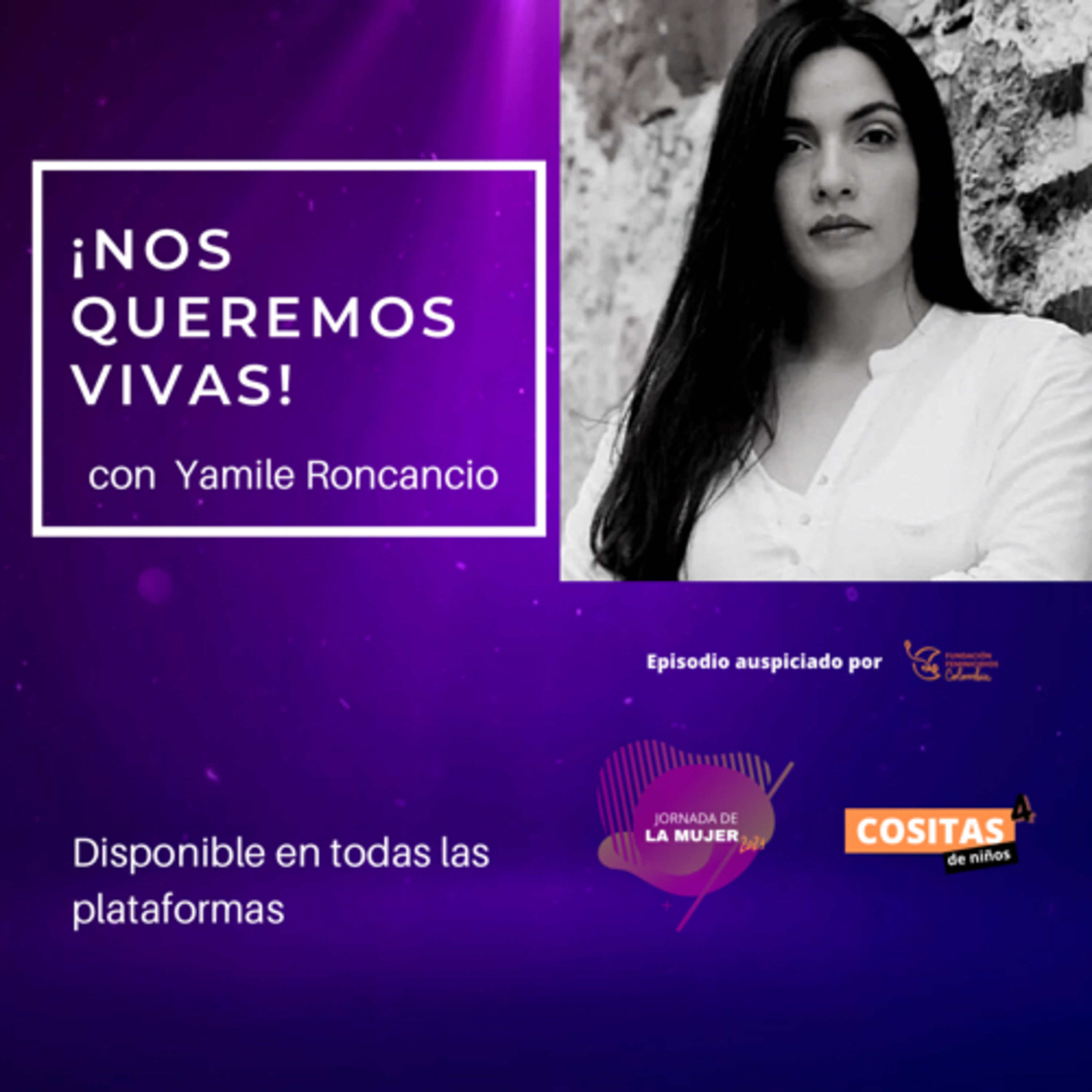 Episodio 8, T4: "¡Nos queremos vivas!" con Yamile Roncancio episode artwork