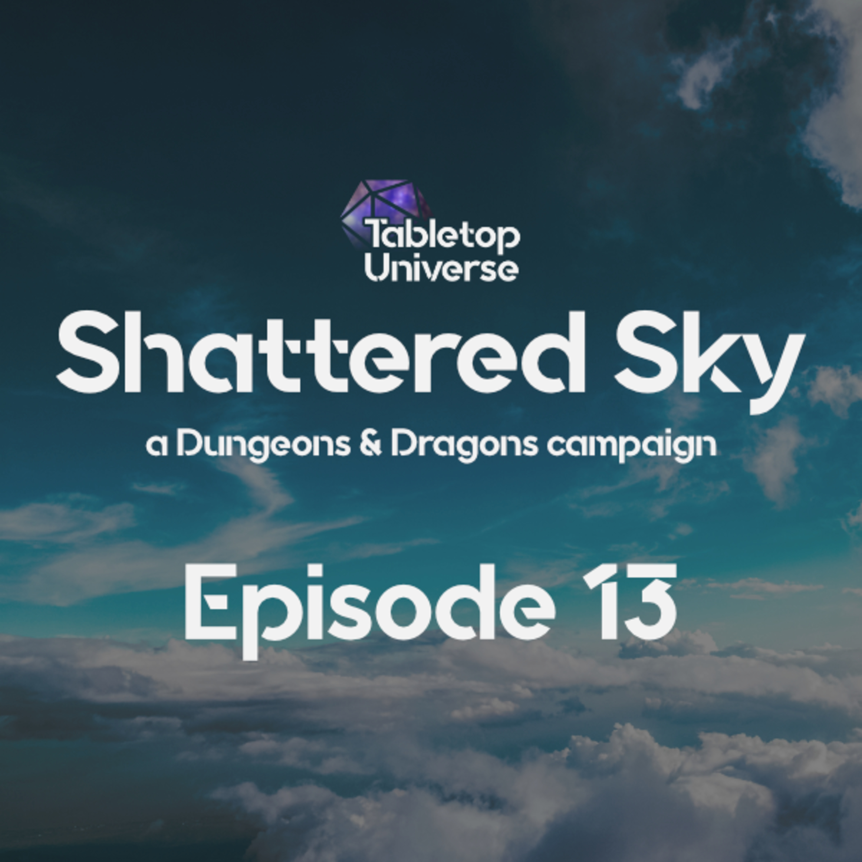 Shattered Sky: a Dungeons & Dragons campaign Episode 13 ในที่สุดก็ได้...กัน thumbnail