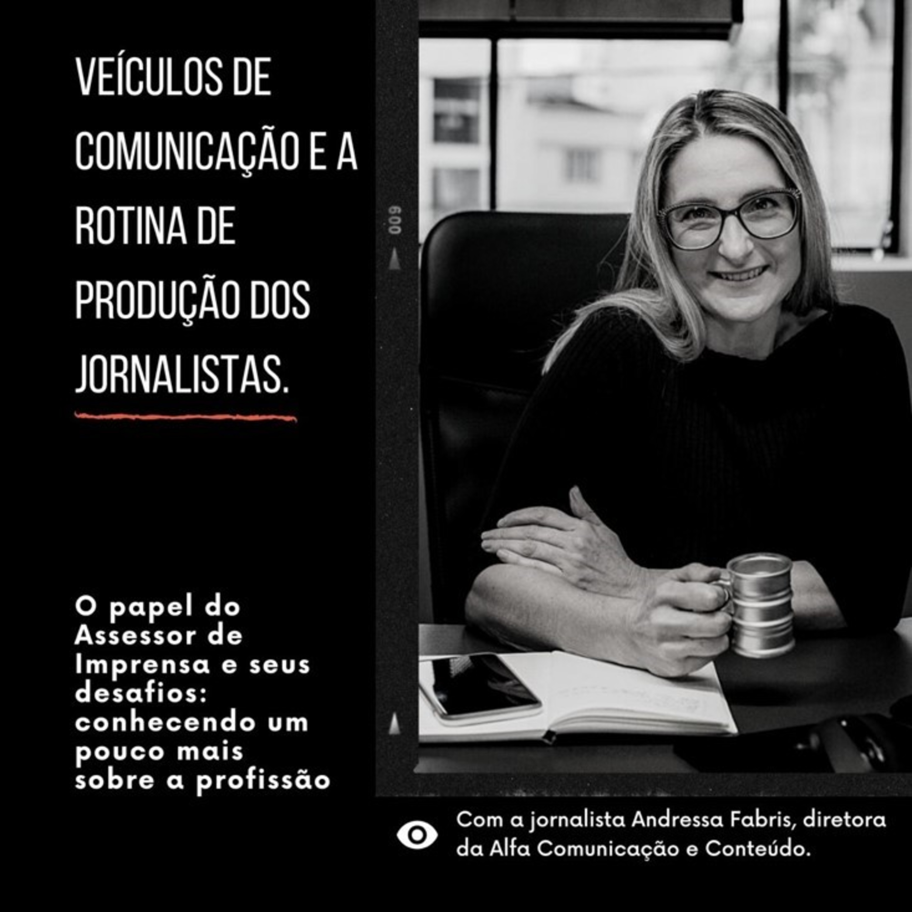Veículos de Comunicação e a Rotina de Produção dos Jornalistas - Parte 02 episode artwork