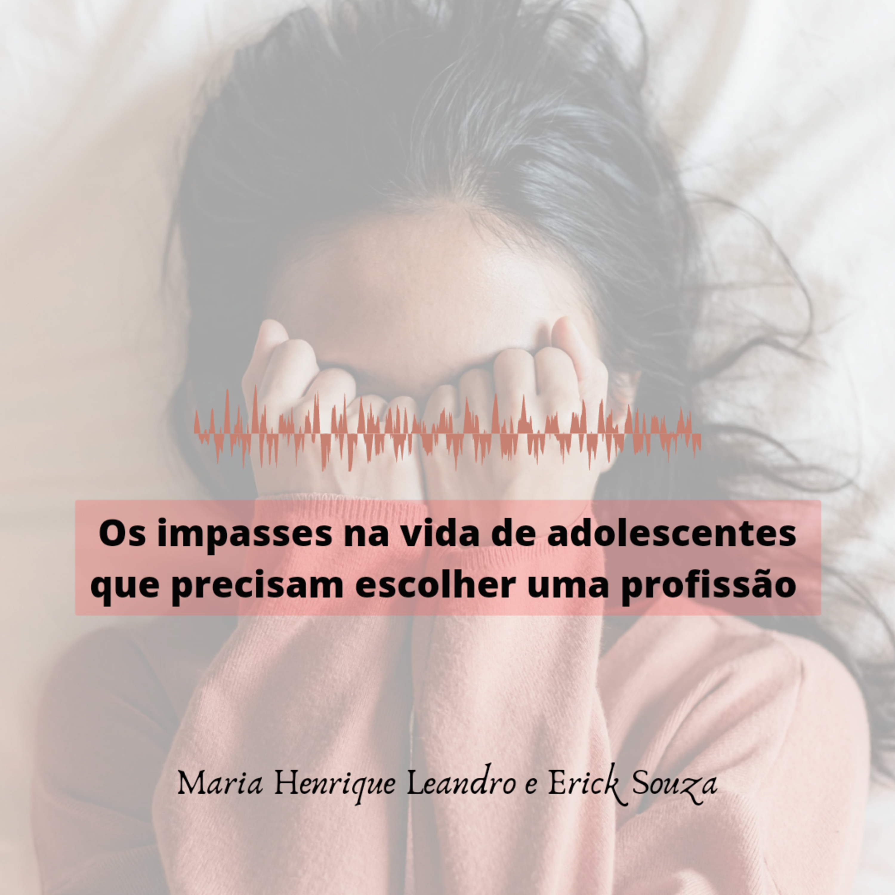 Os impasses na vida de adolescentes que precisam escolher uma profissão  episode artwork