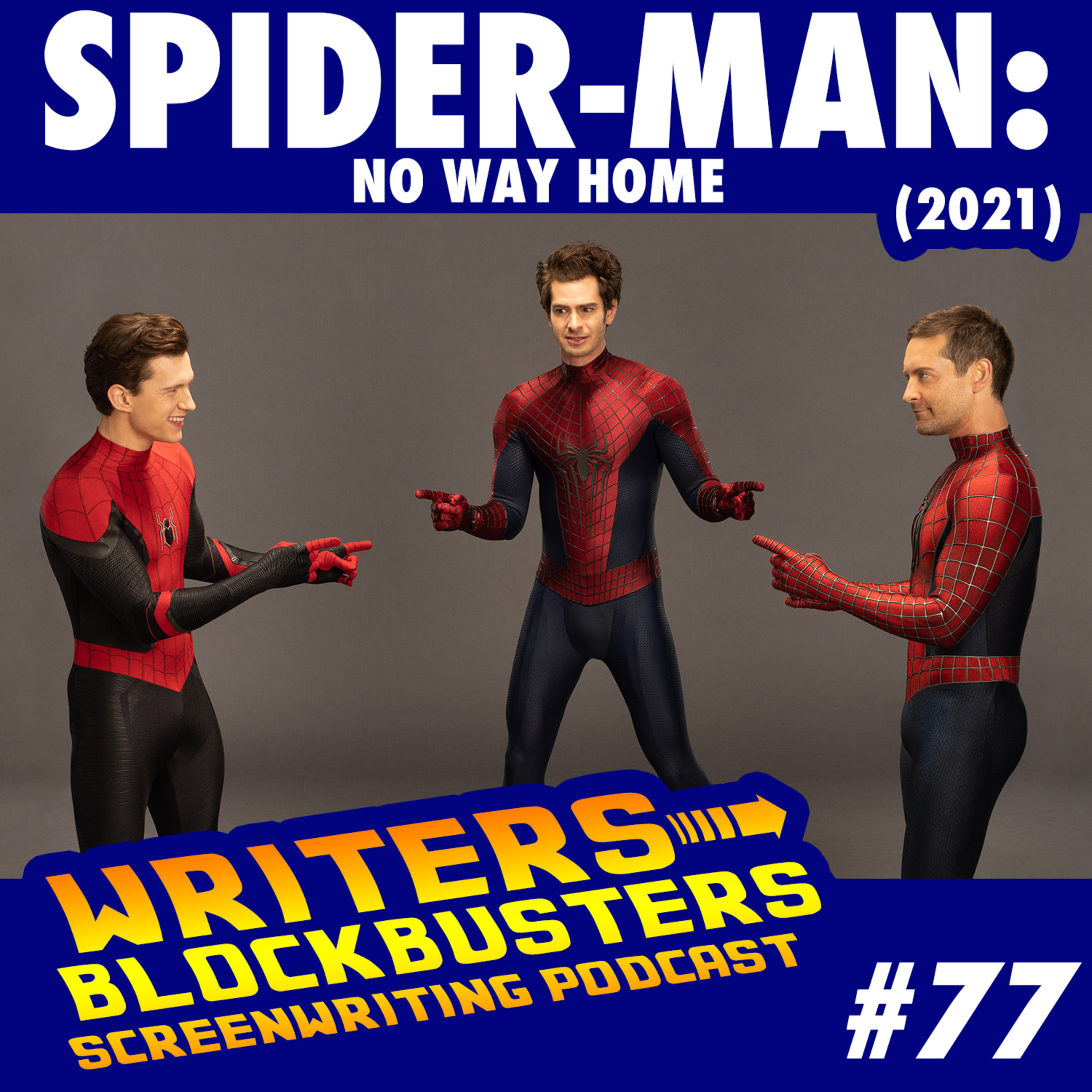 #77 - Spider-Man: No Way Home (2021)