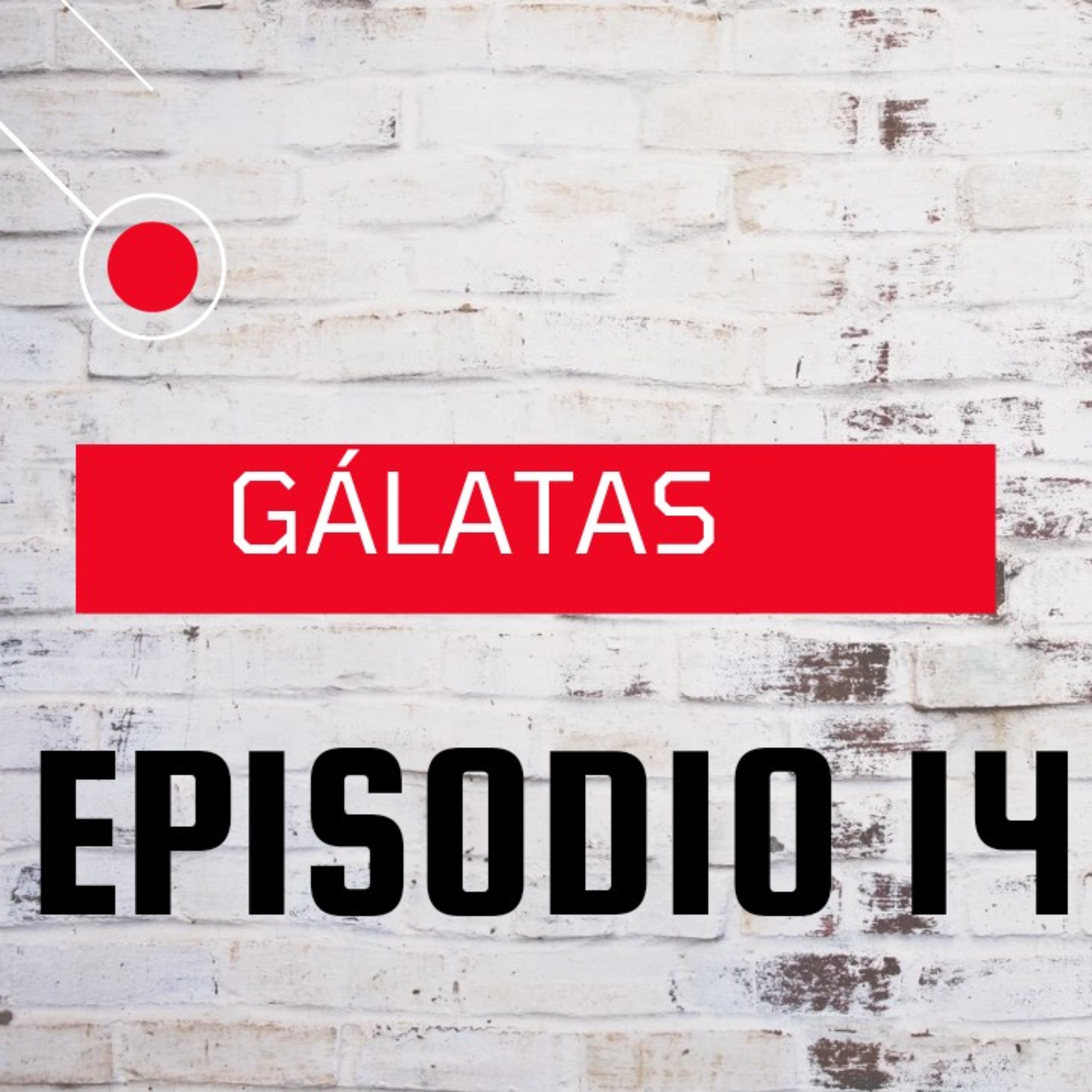GÁLATAS # 14  episode artwork