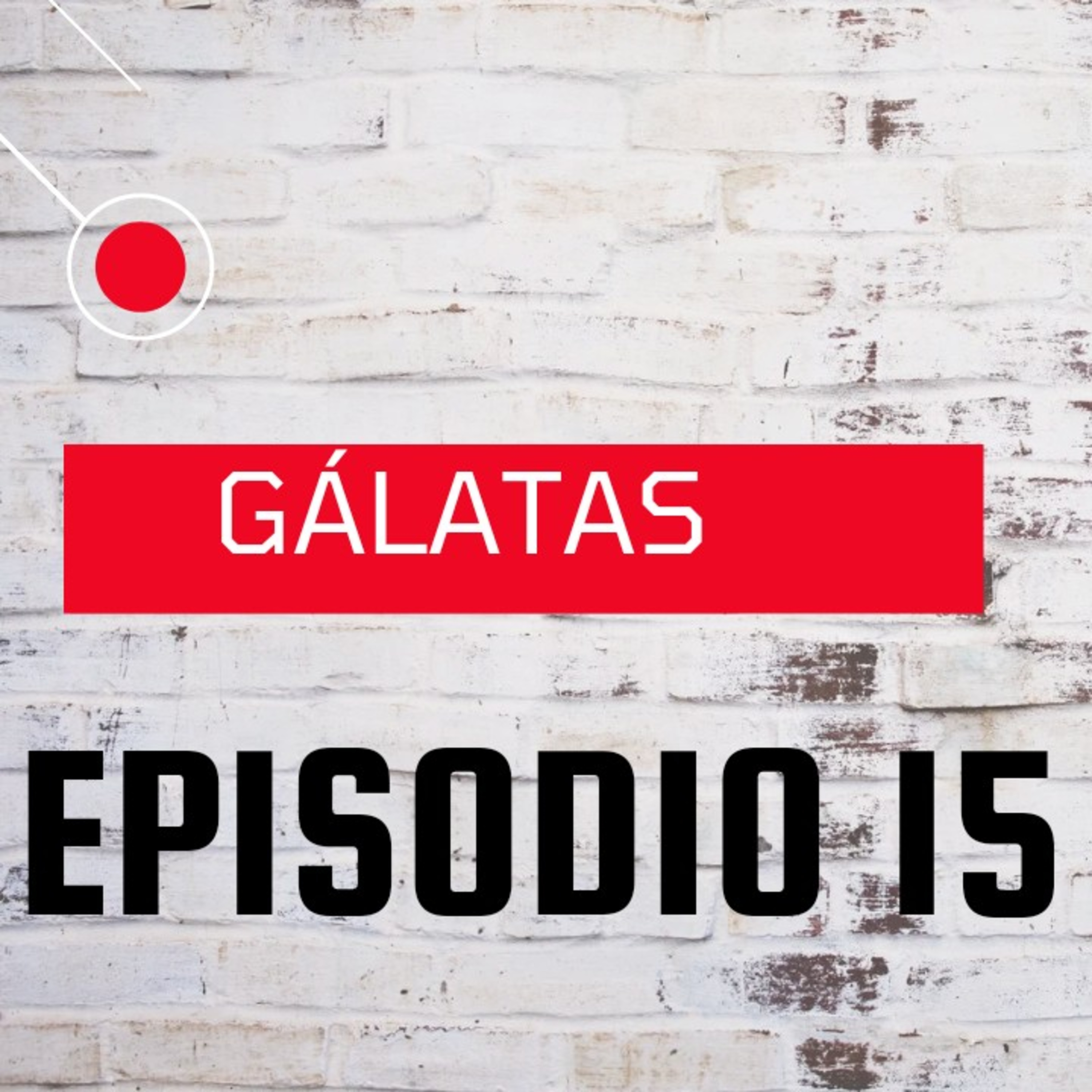 GÁLATAS # 15  episode artwork