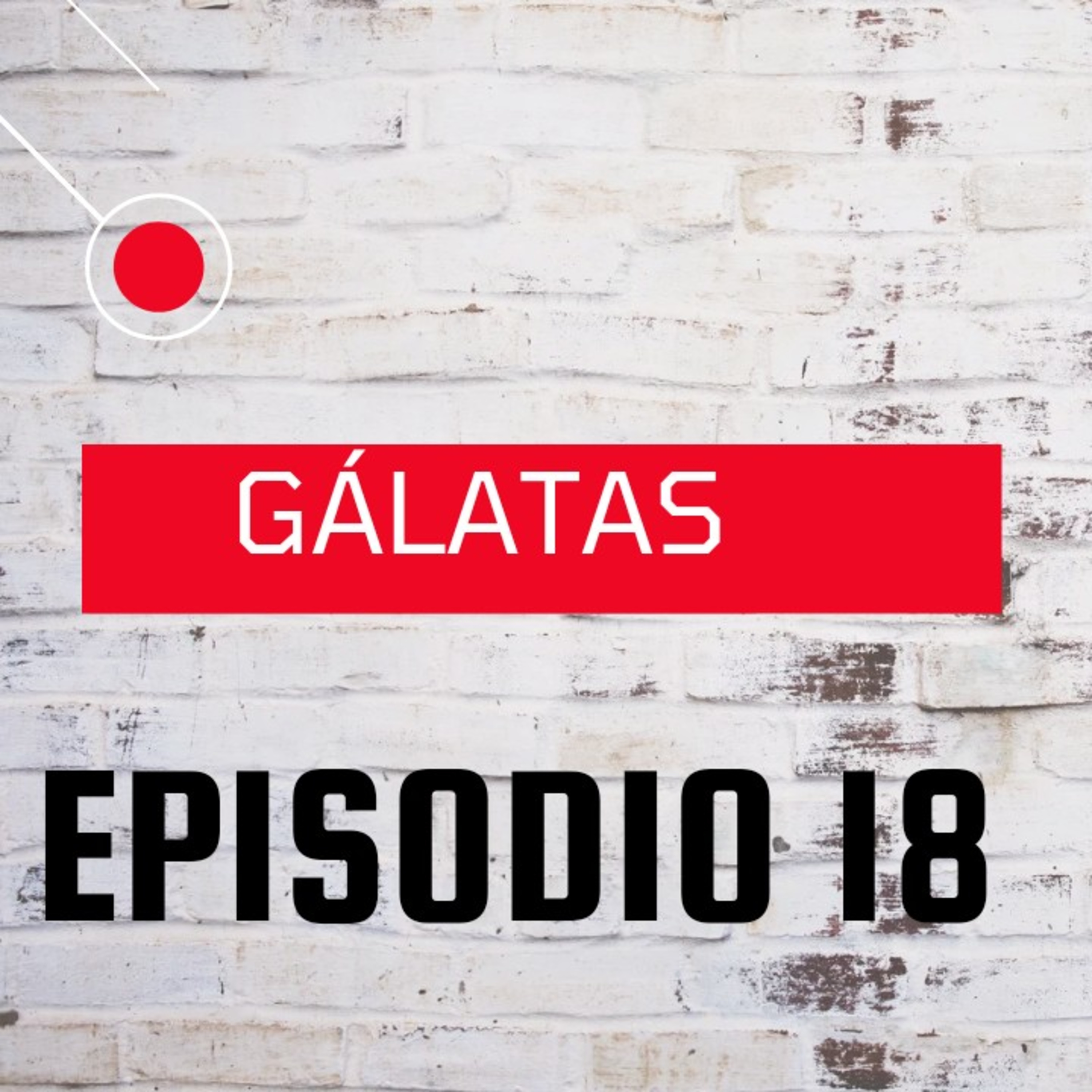 GÁLATAS # 18  episode artwork