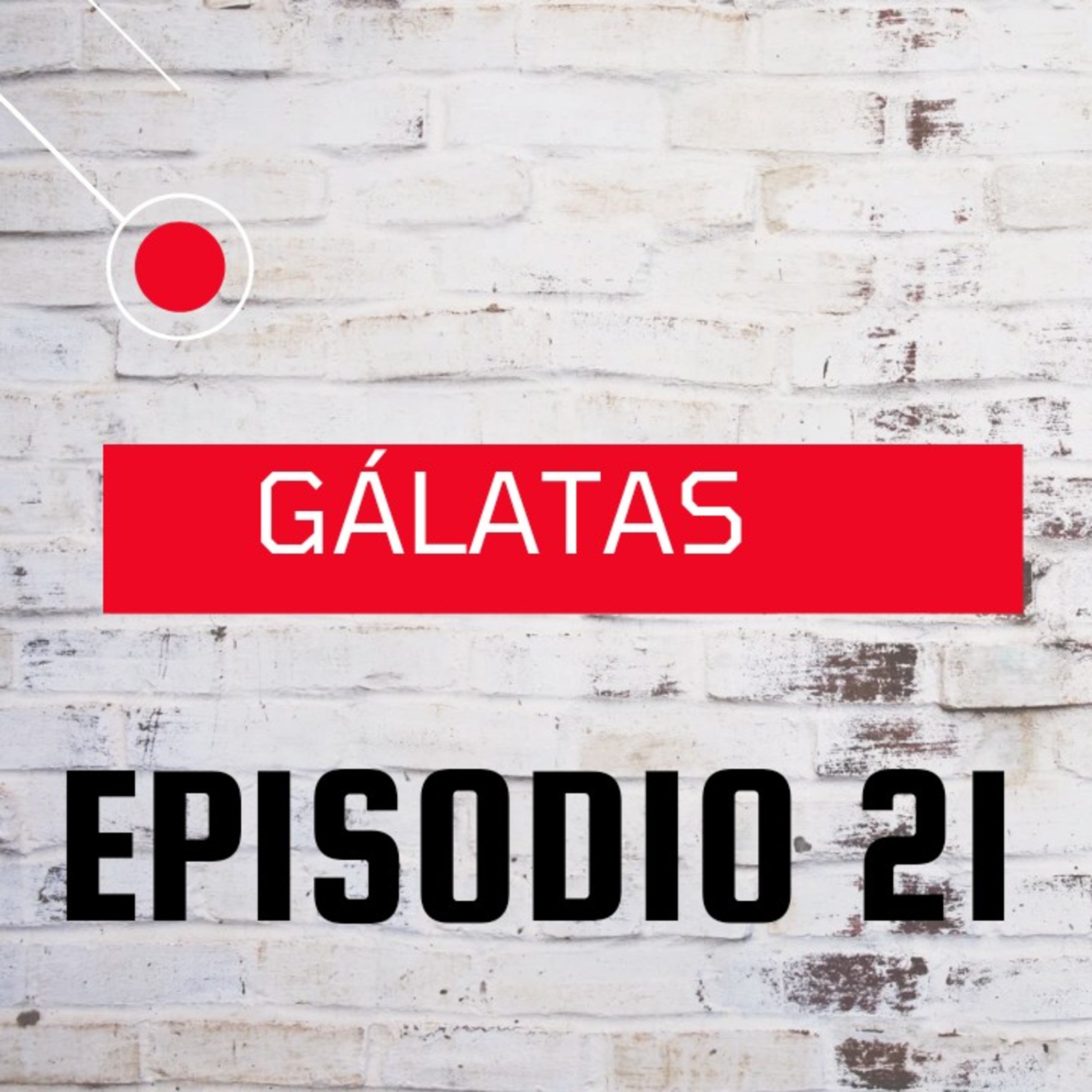 GÁLATAS # 21  episode artwork