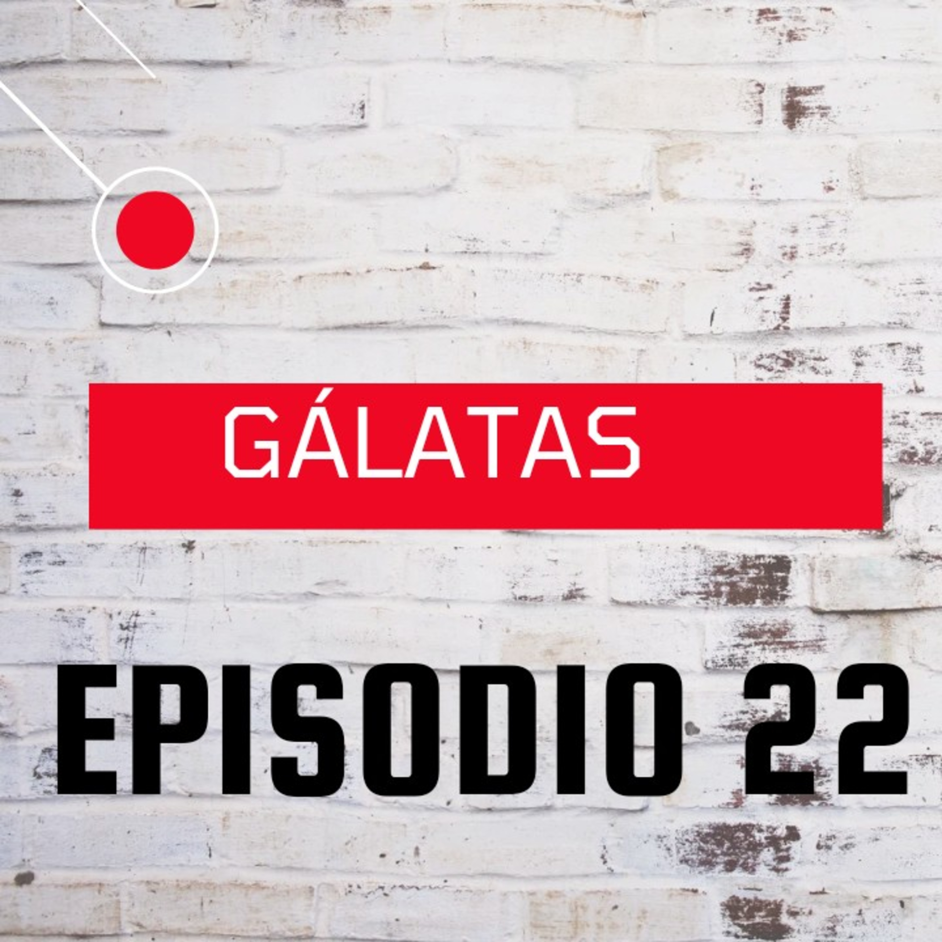 GÁLATAS # 22  episode artwork