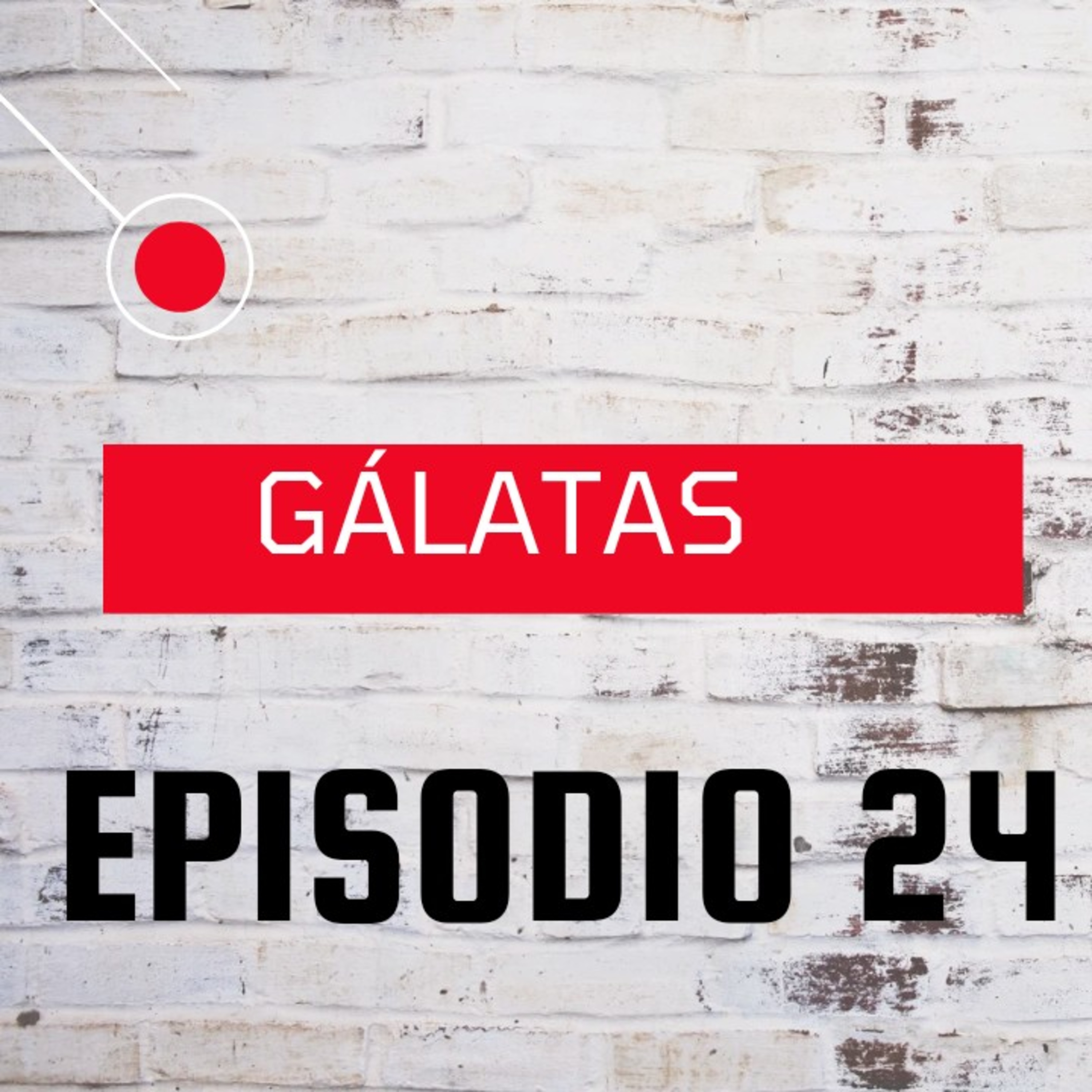 GÁLATAS # 24 episode artwork