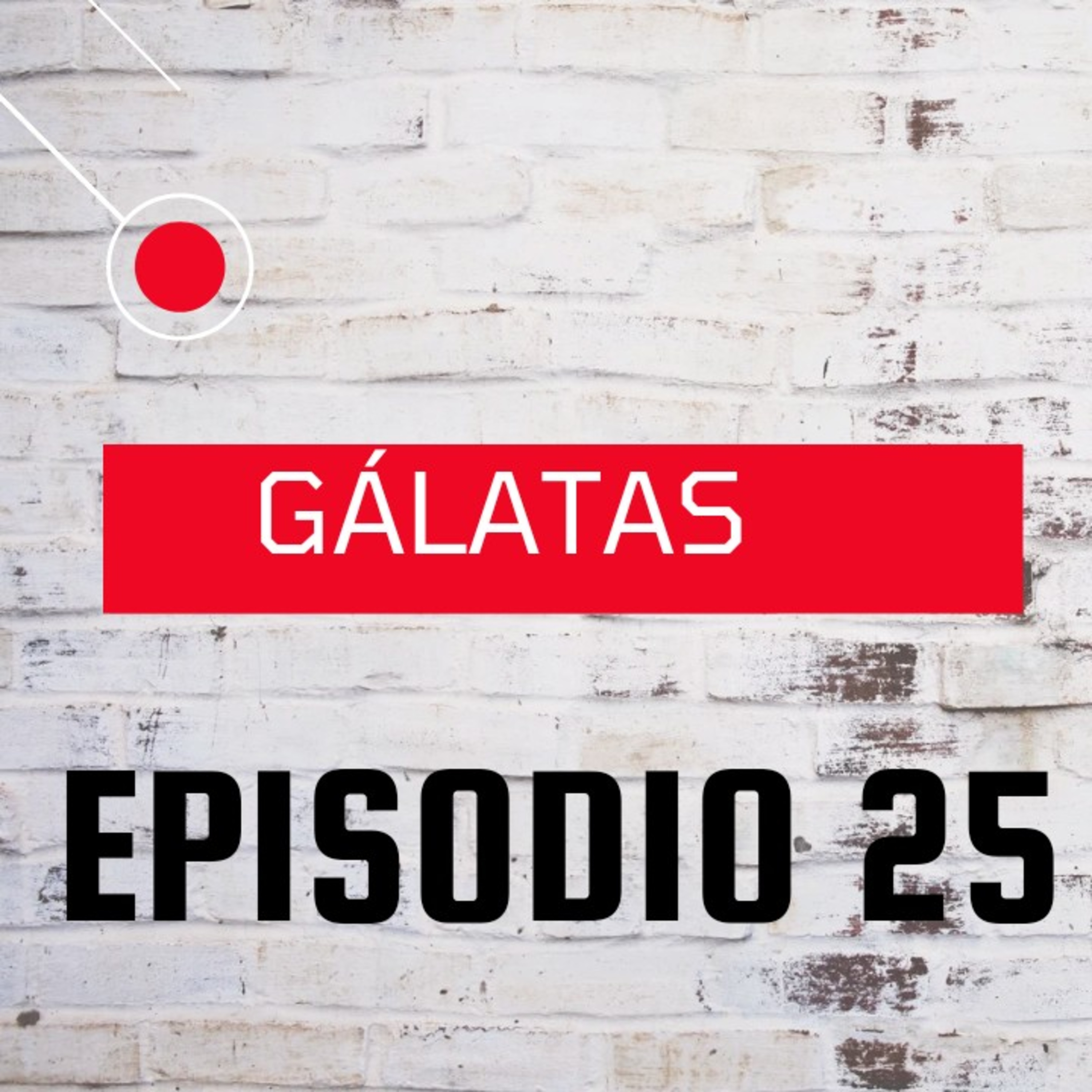 GÁLATAS # 25 episode artwork