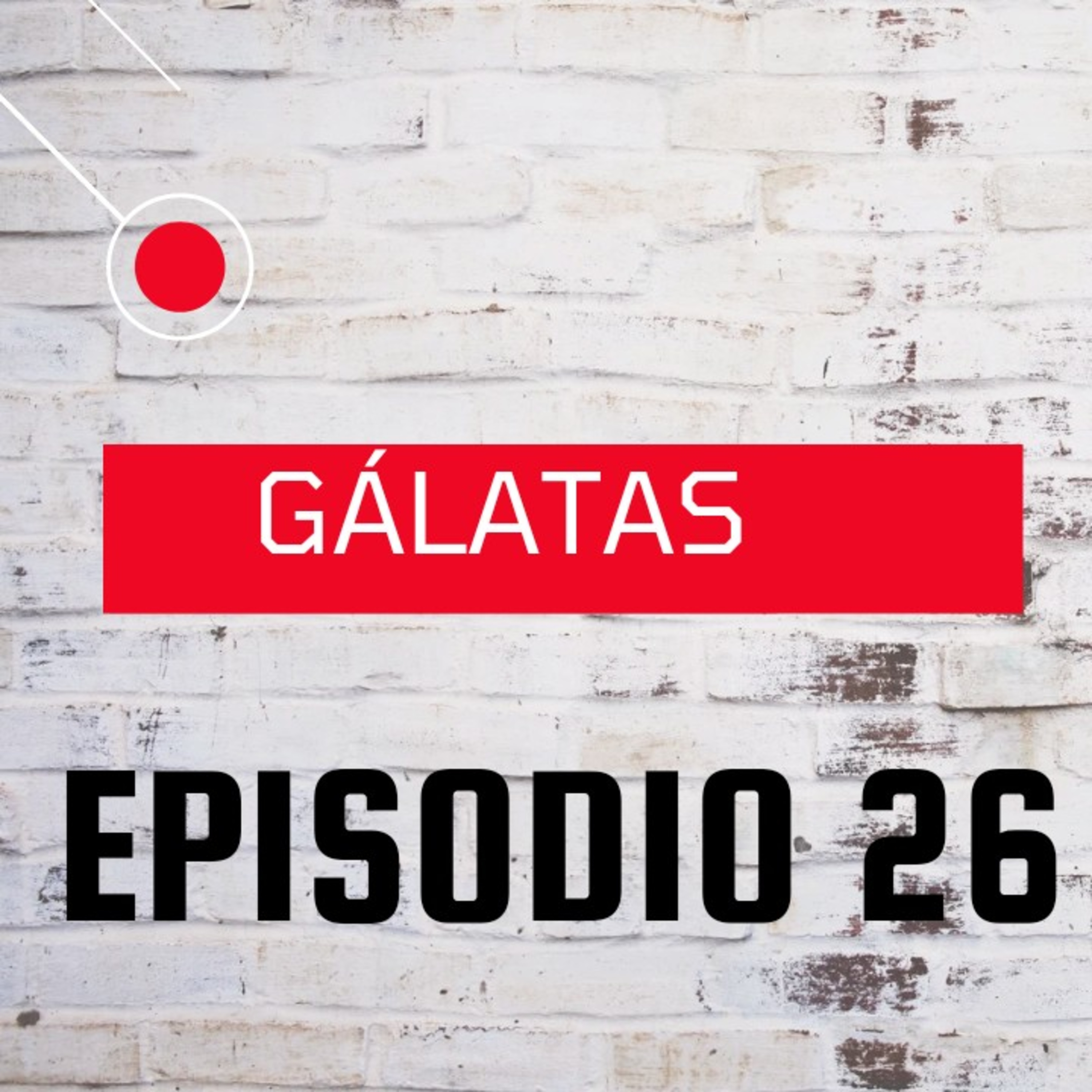 GÁLATAS # 26  episode artwork
