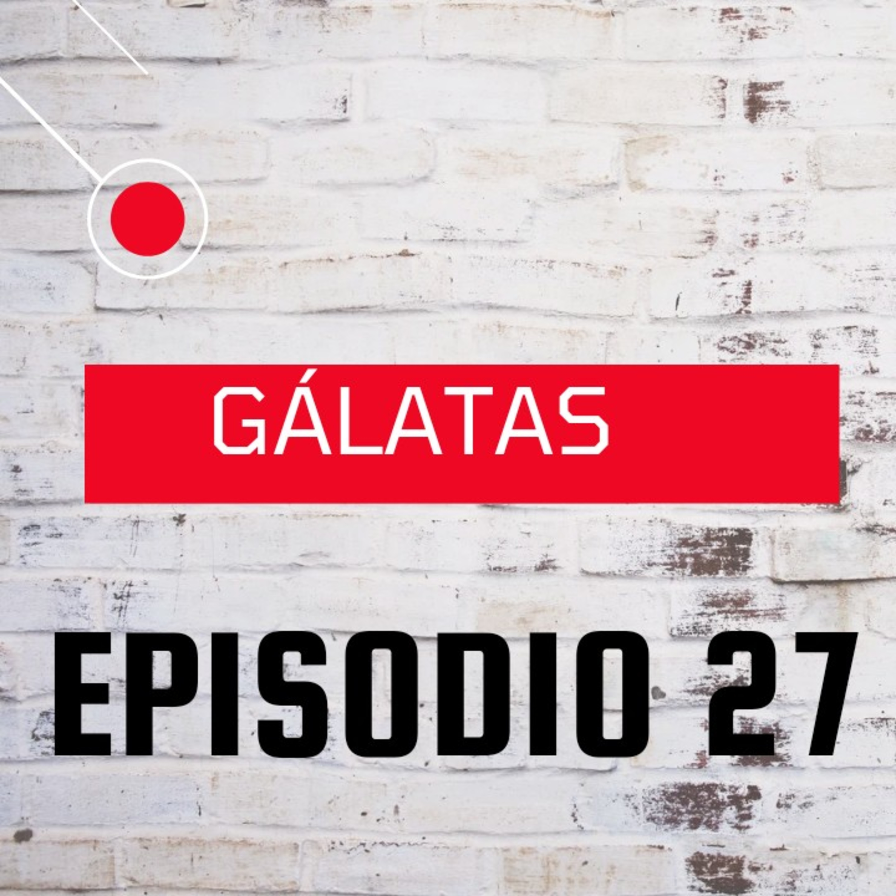 GÁLATAS # 27  episode artwork