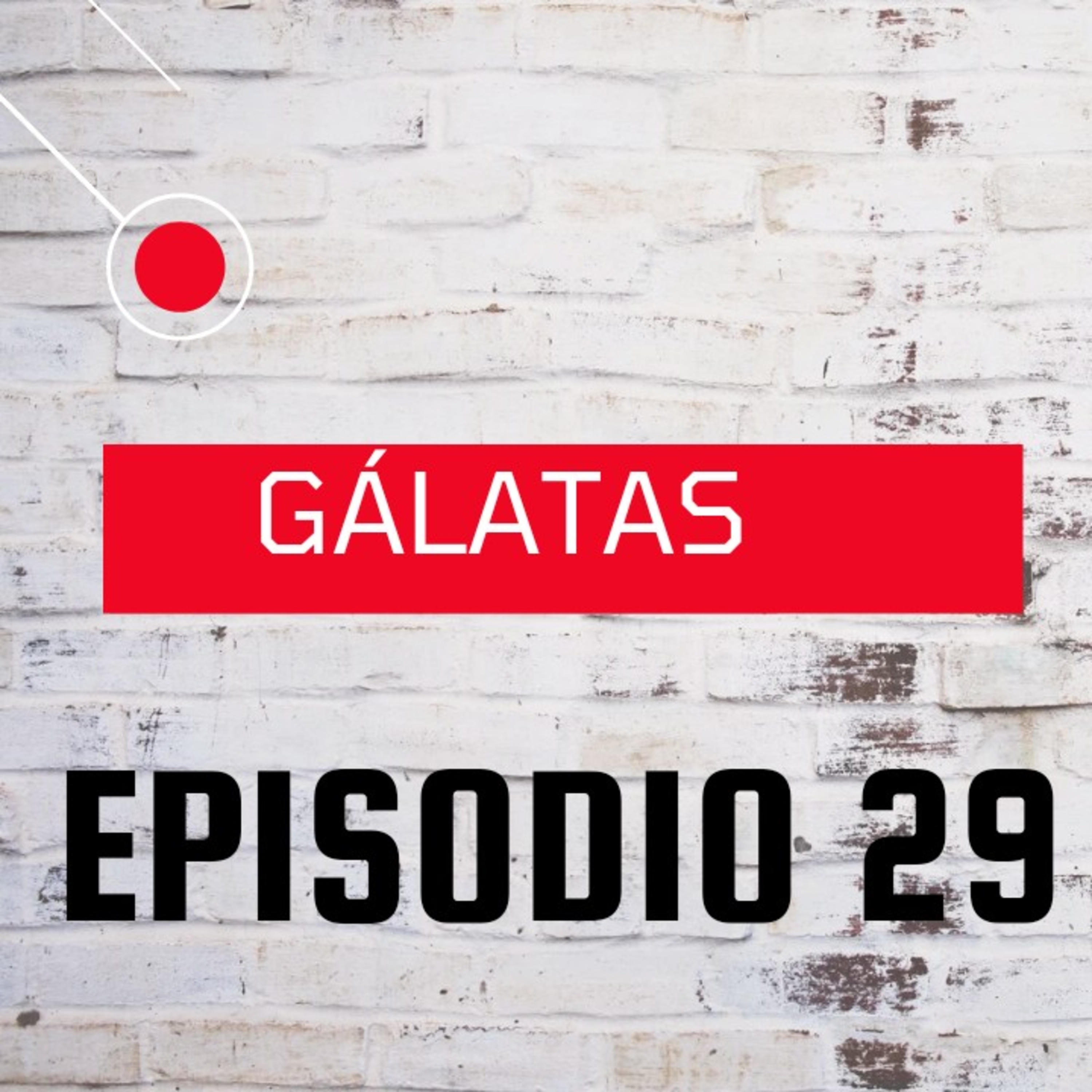 GÁLATAS # 29  episode artwork
