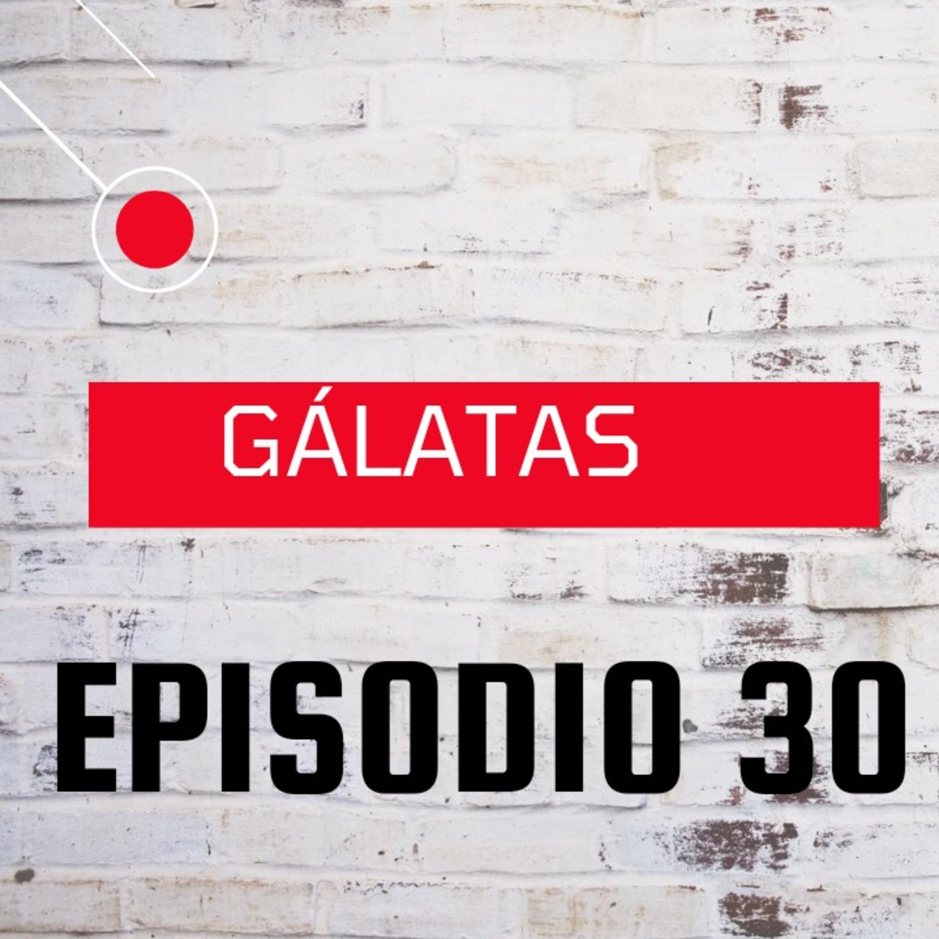 GÁLATAS # 30  episode artwork