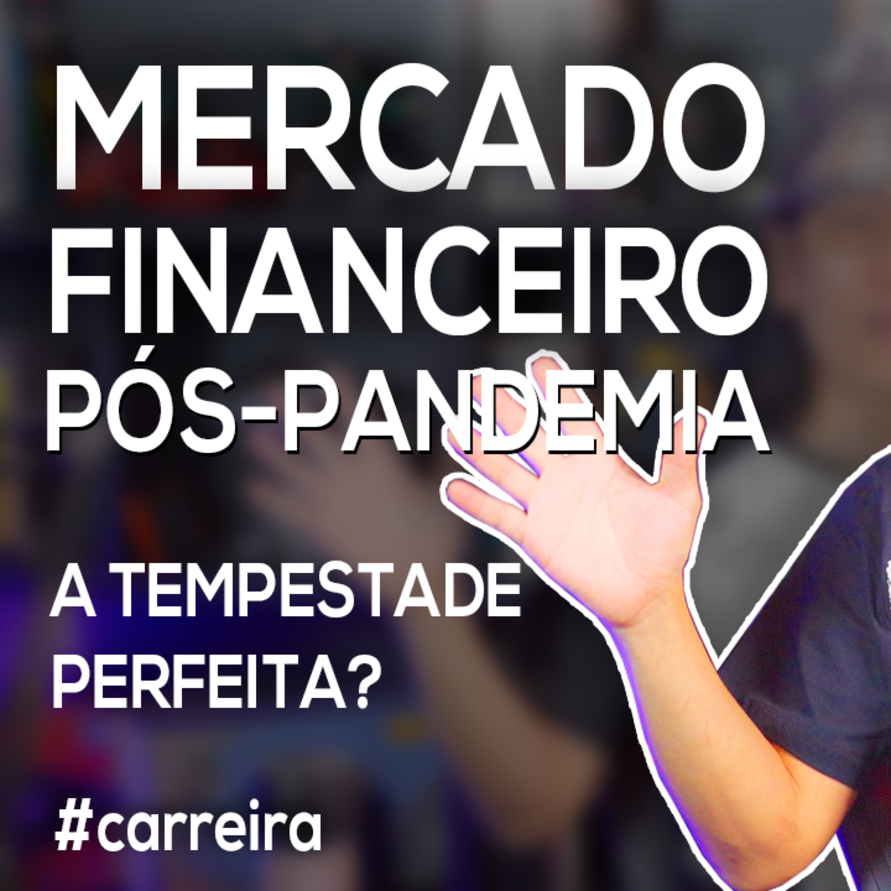 Akitando #100 - Mercado Financeiro Pós-Pandemia: A Tempestade Perfeita? episode artwork