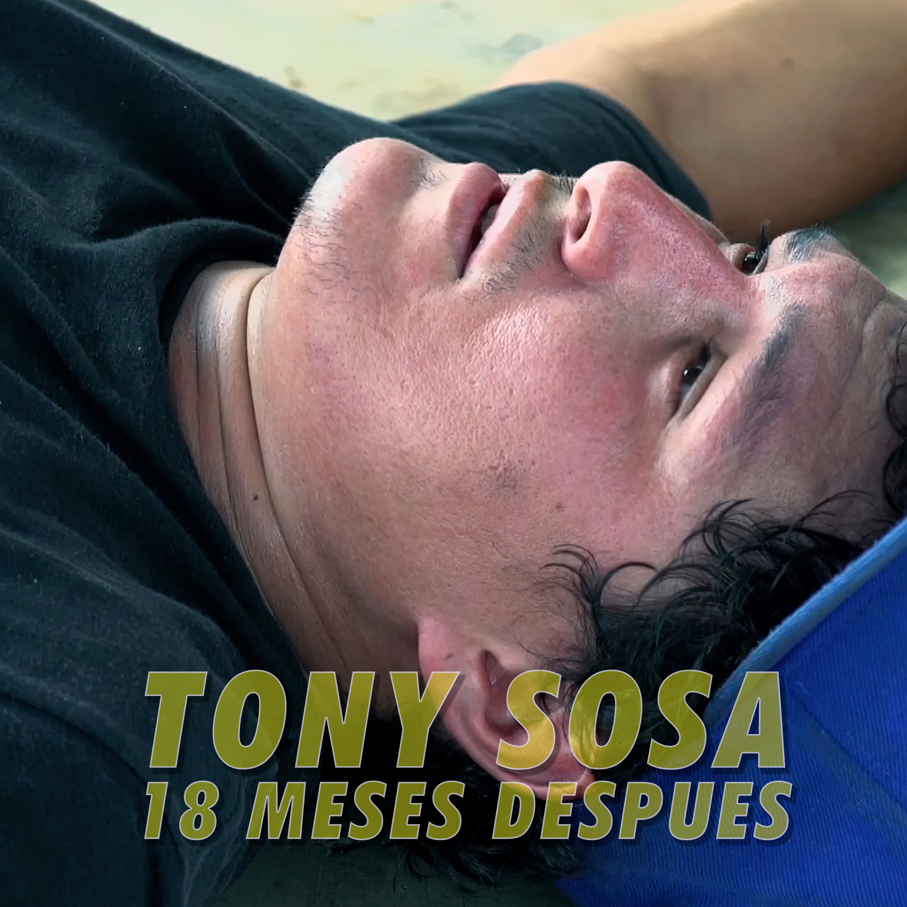TONY SOSA 18 MESES DESPUES - Ep. #04 episode artwork