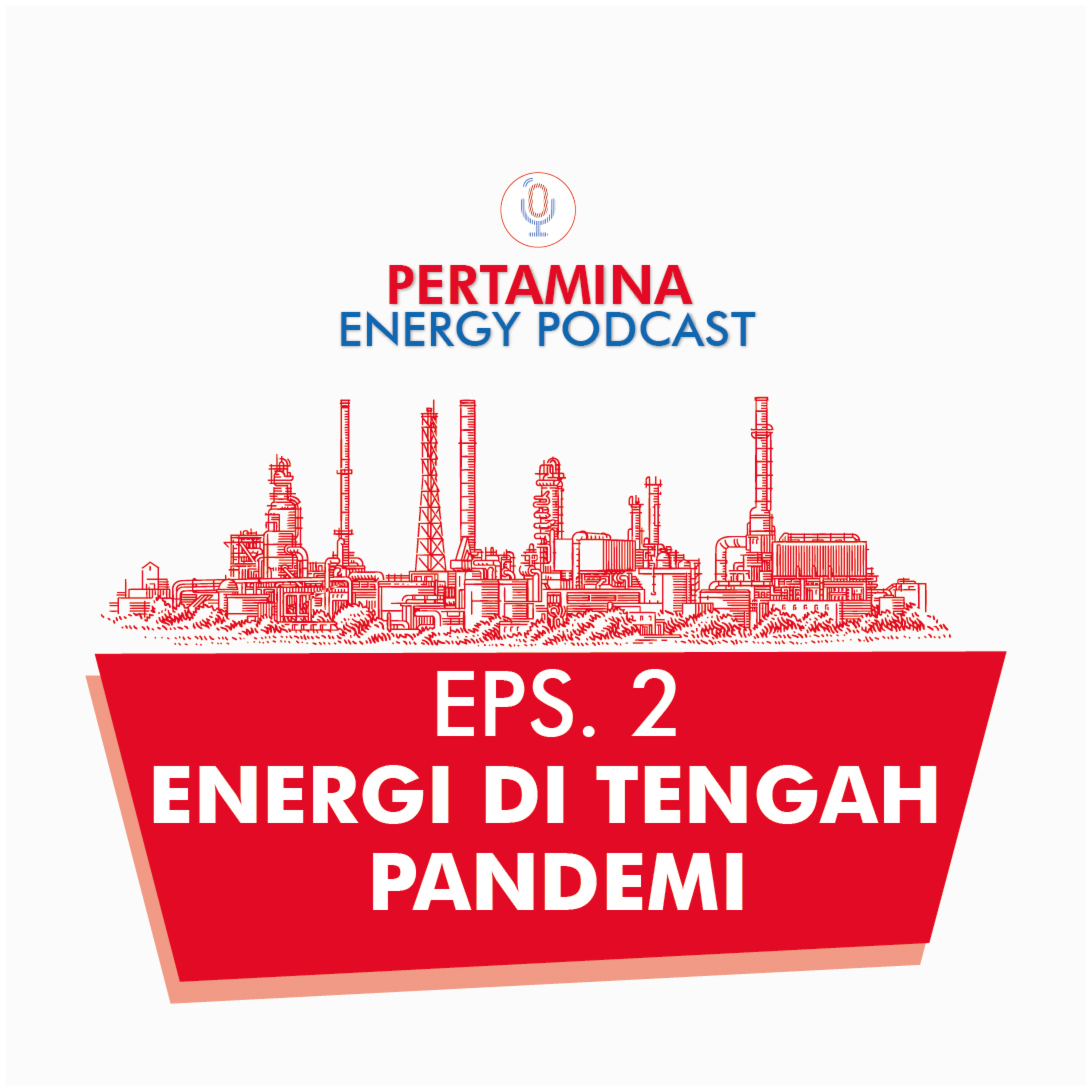 Pertamina Energy Podcast