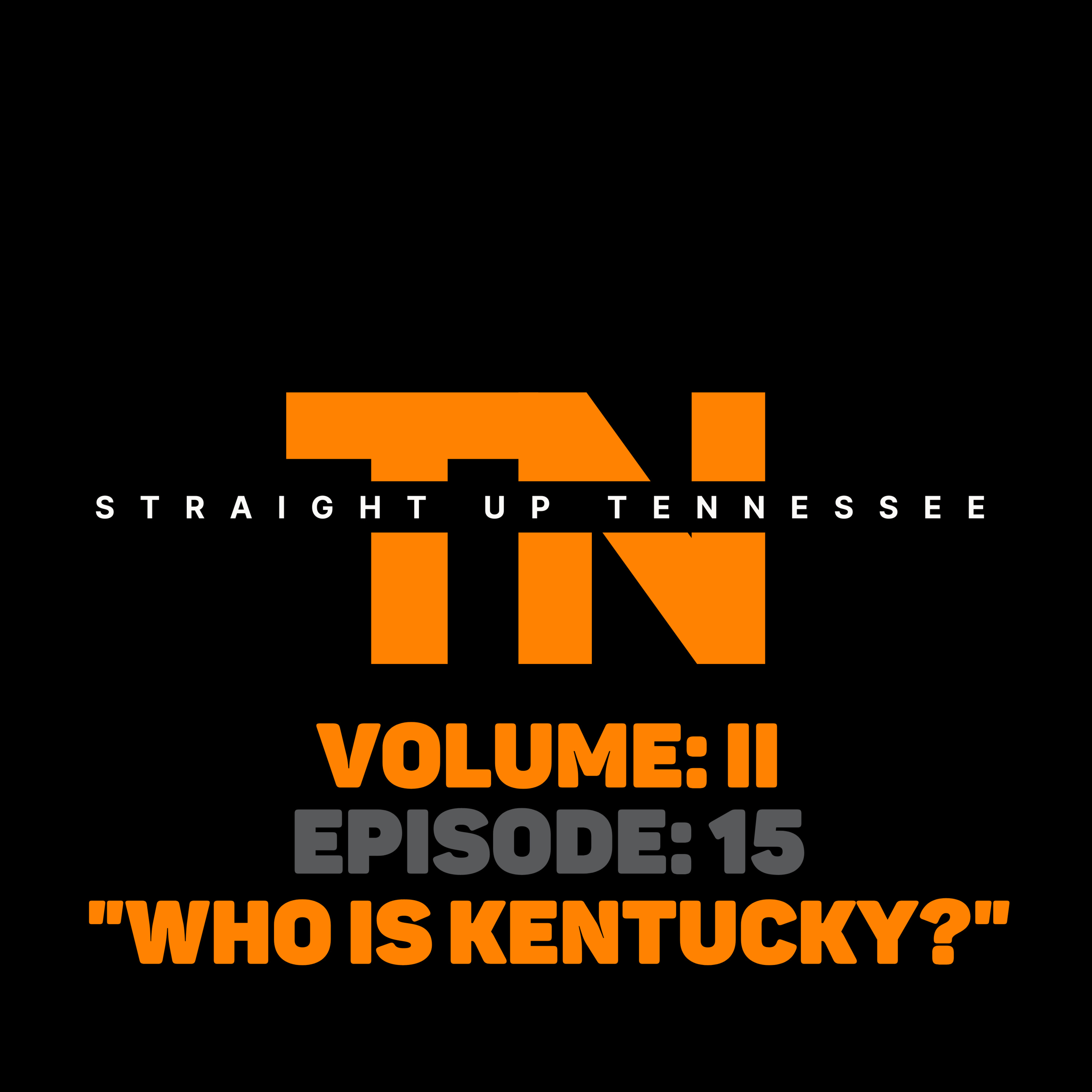 Will Tennessee get it done? Jalin Hyatt in the Heisman race? VOLUME II/EPISODE 15 "WHO IS KENTUCKY?" episode artwork