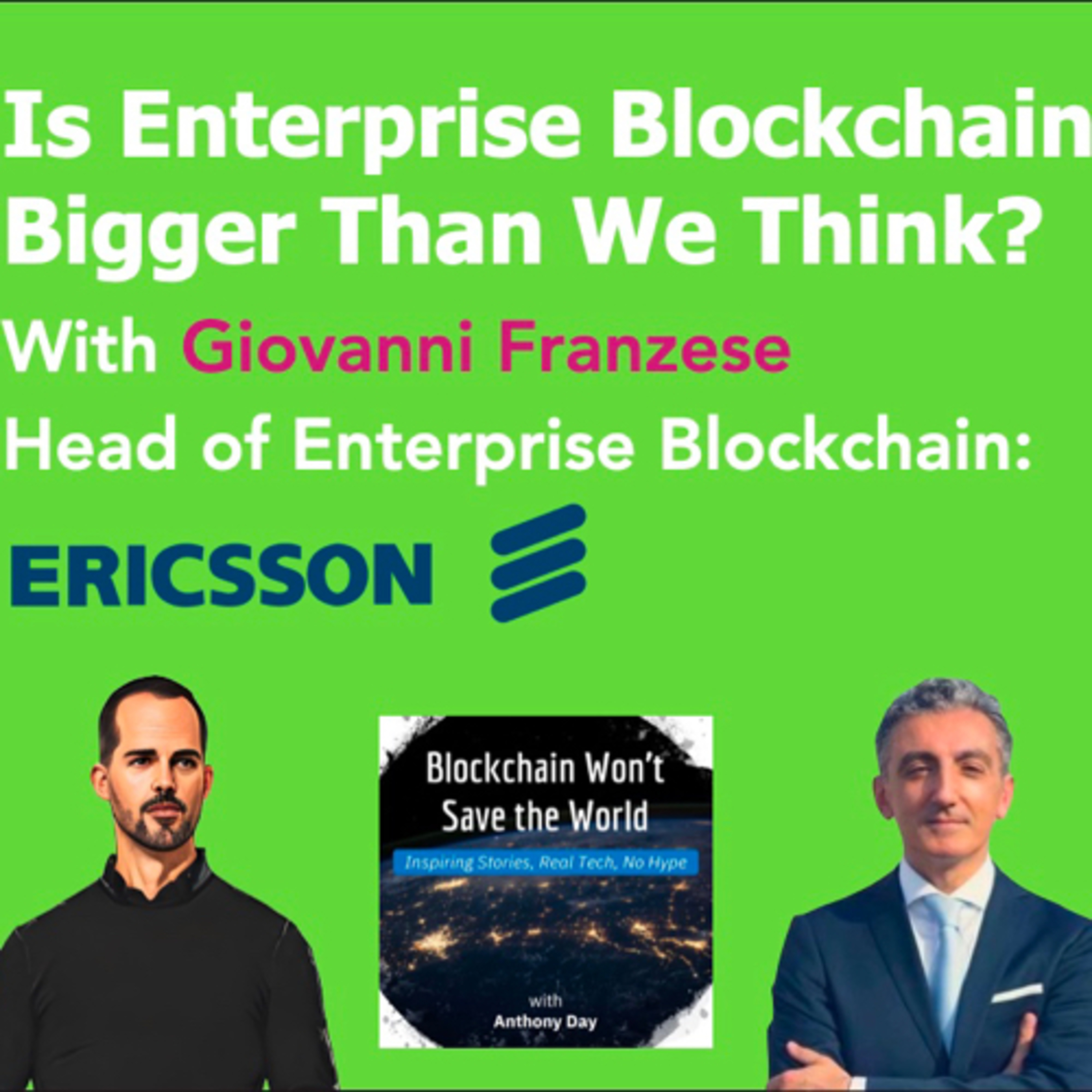 S3E10: Is Enterprise Blockchain Bigger Than We Think? w. Giovanni Franzese (Head of Blockchain, Ericsson) episode artwork